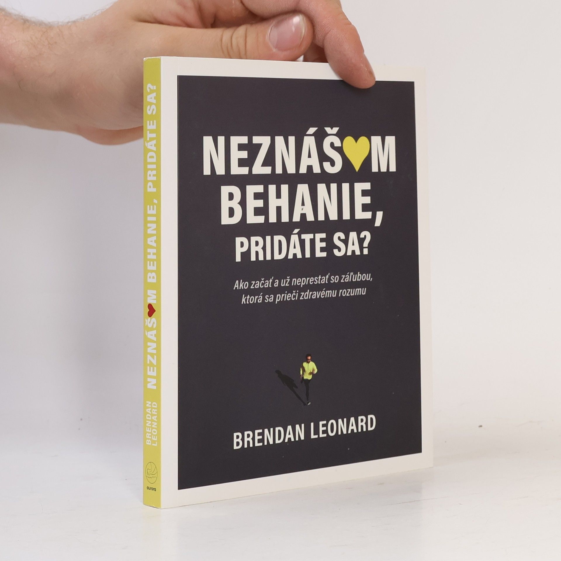 Brendan Leonard Neznášam behanie, pridáte sa?
