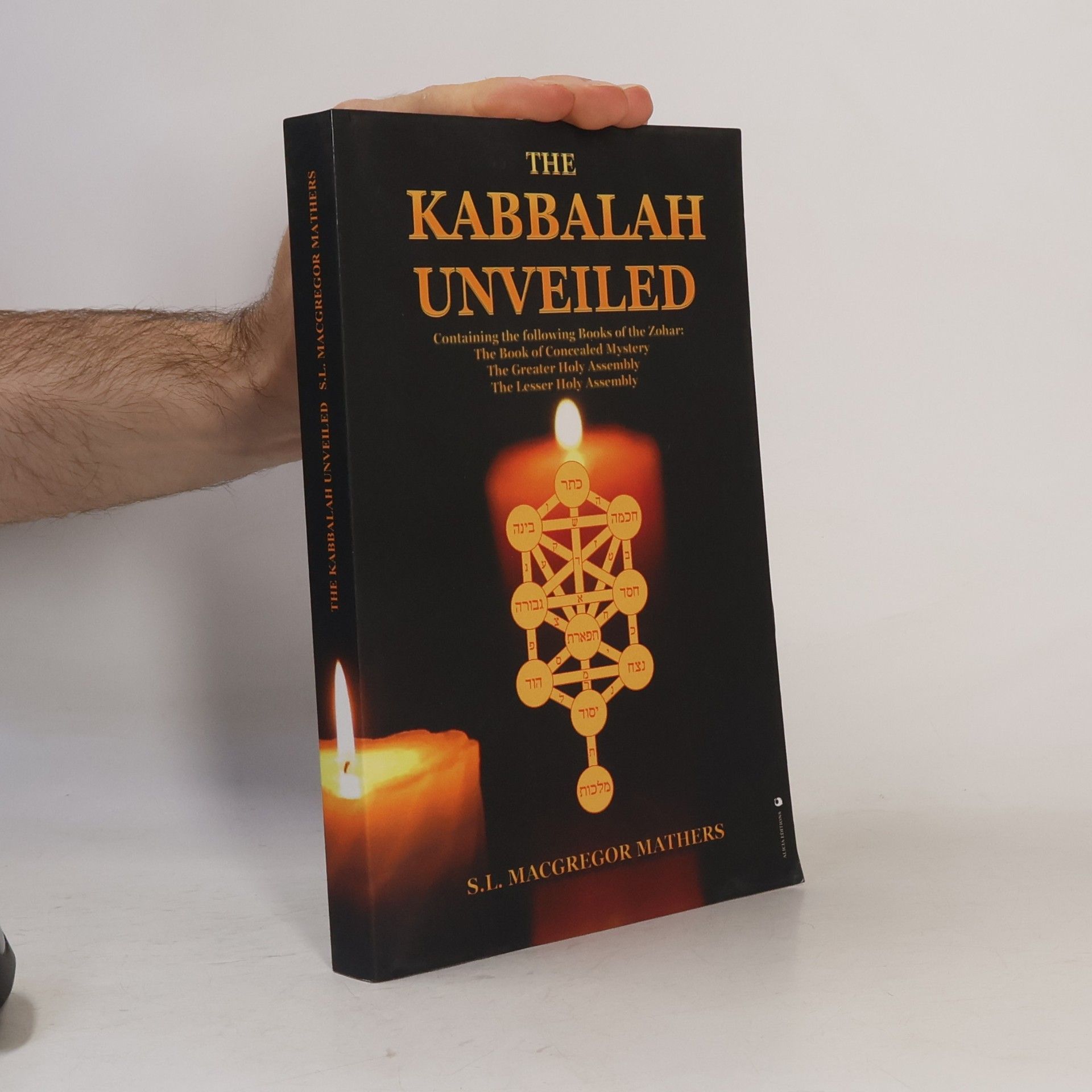 Samuel Liddell MacGregor Mathers The Kabbalah Unveiled
