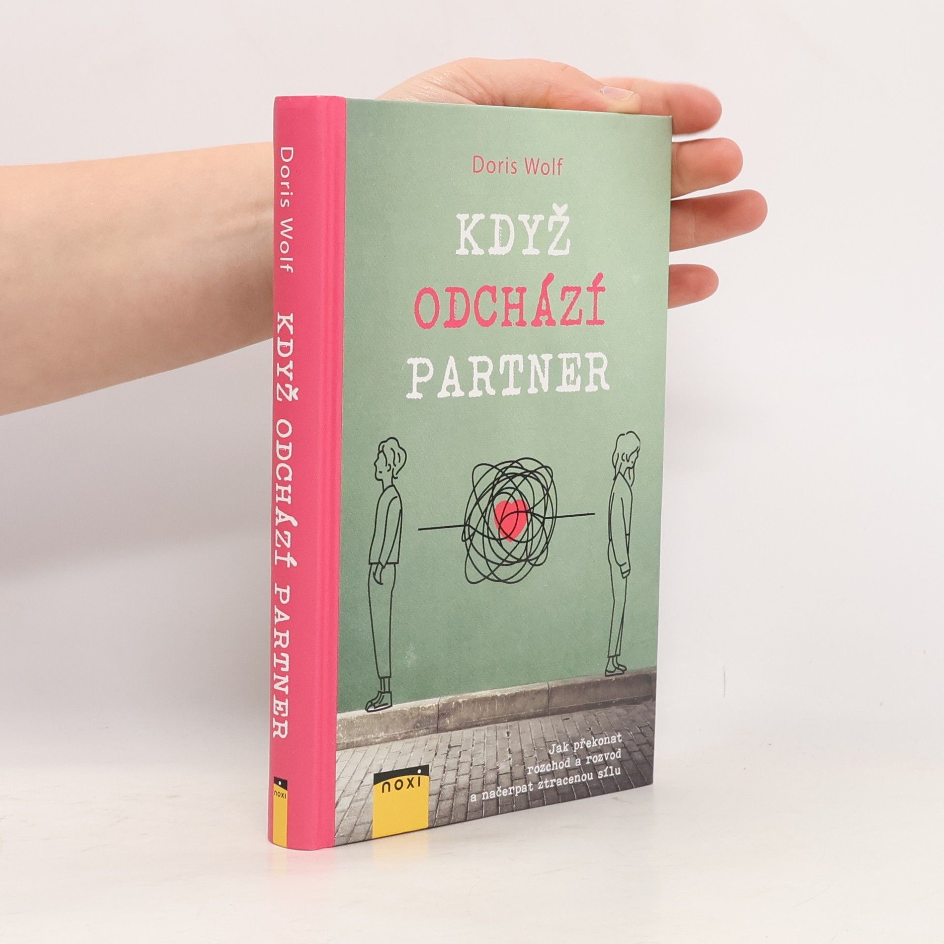 Když odchází partner : jak překonat rozchod a rozvod a načerpat ztracenou sílu