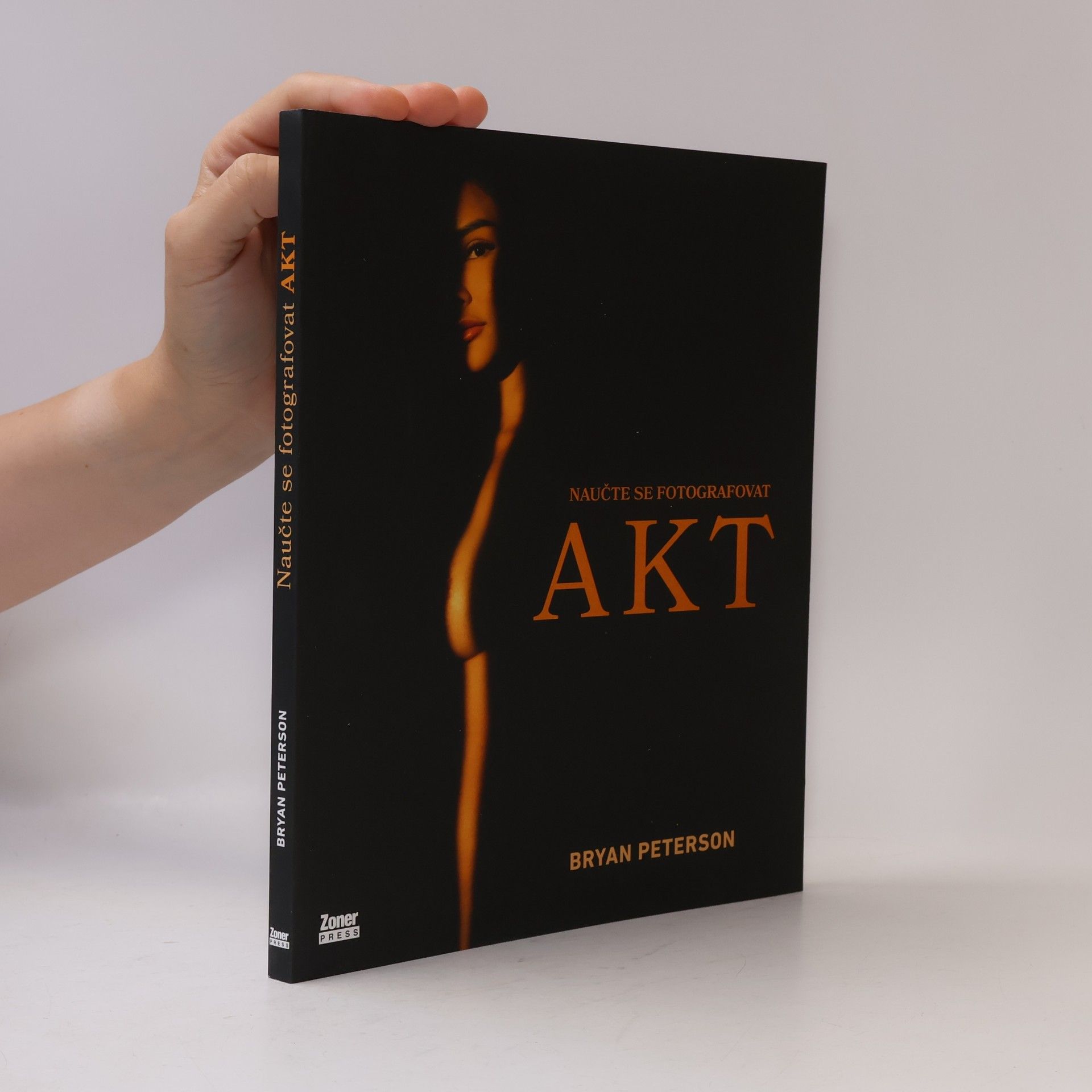 Bryan Peterson Naučte se fotografovat. Akt