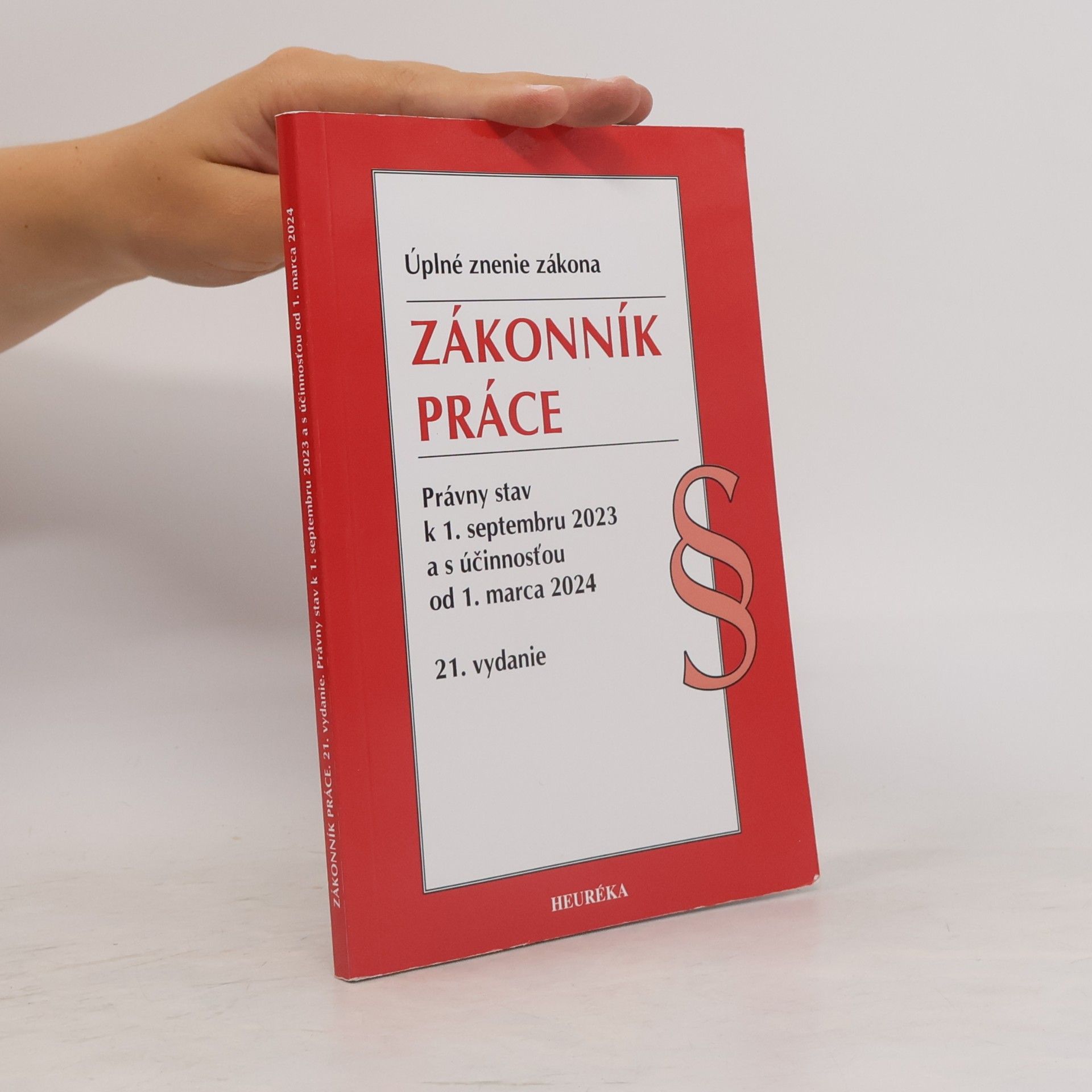 kolektiv Úplné znenie zákona. Zákonník práce