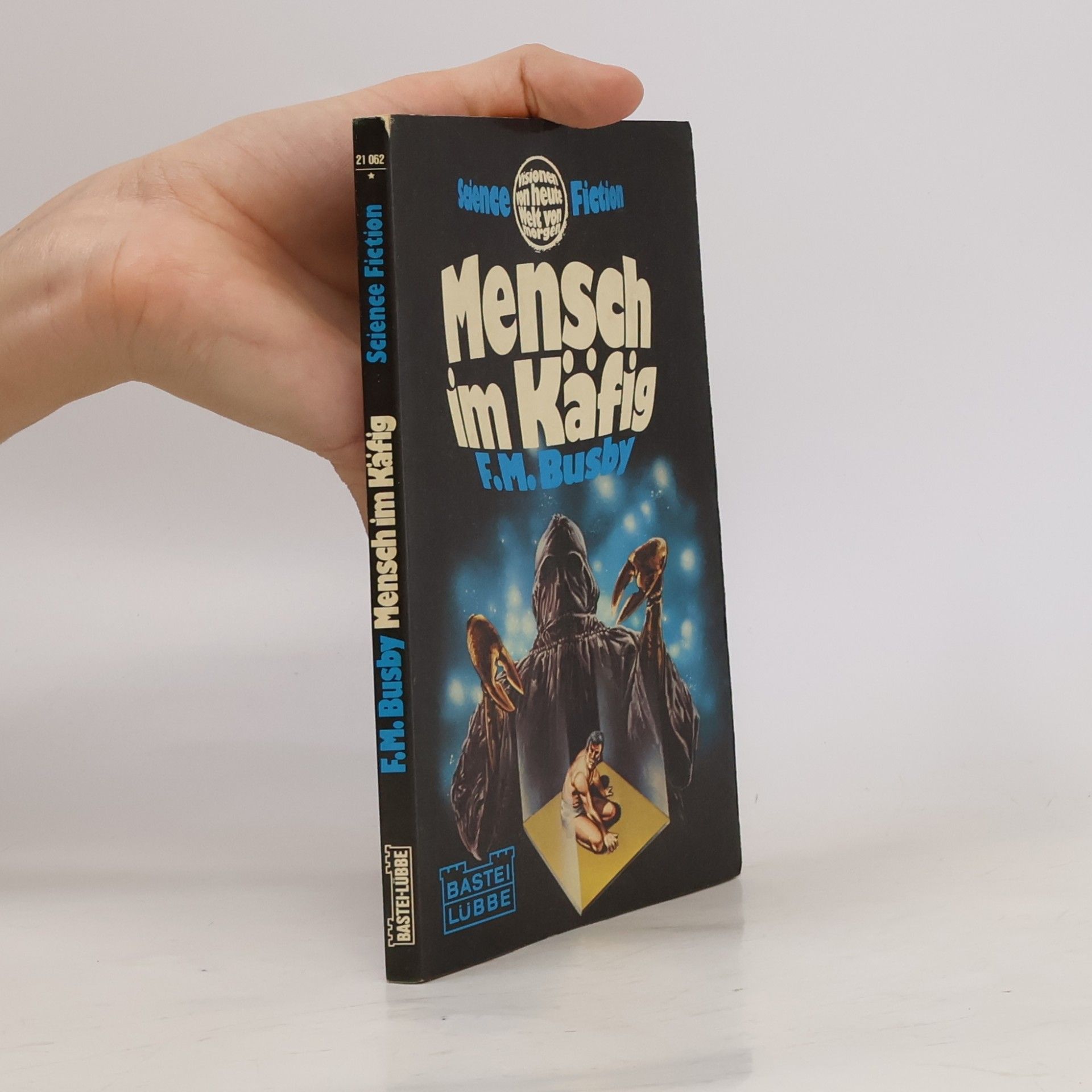 F. M. Busby Science Fiction: Mensch im Käfig.
