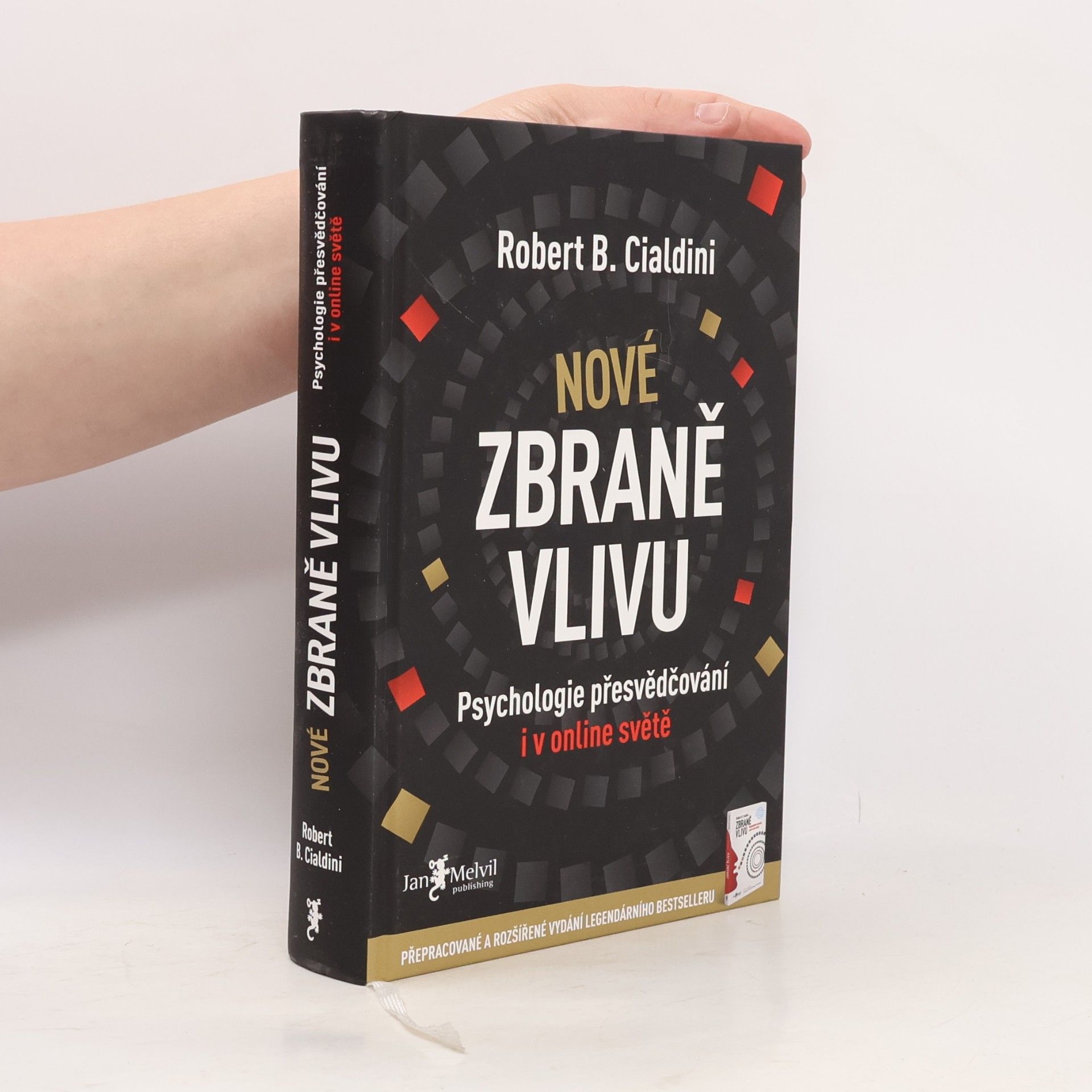 Robert B. Cialdini Nové zbraně vlivu