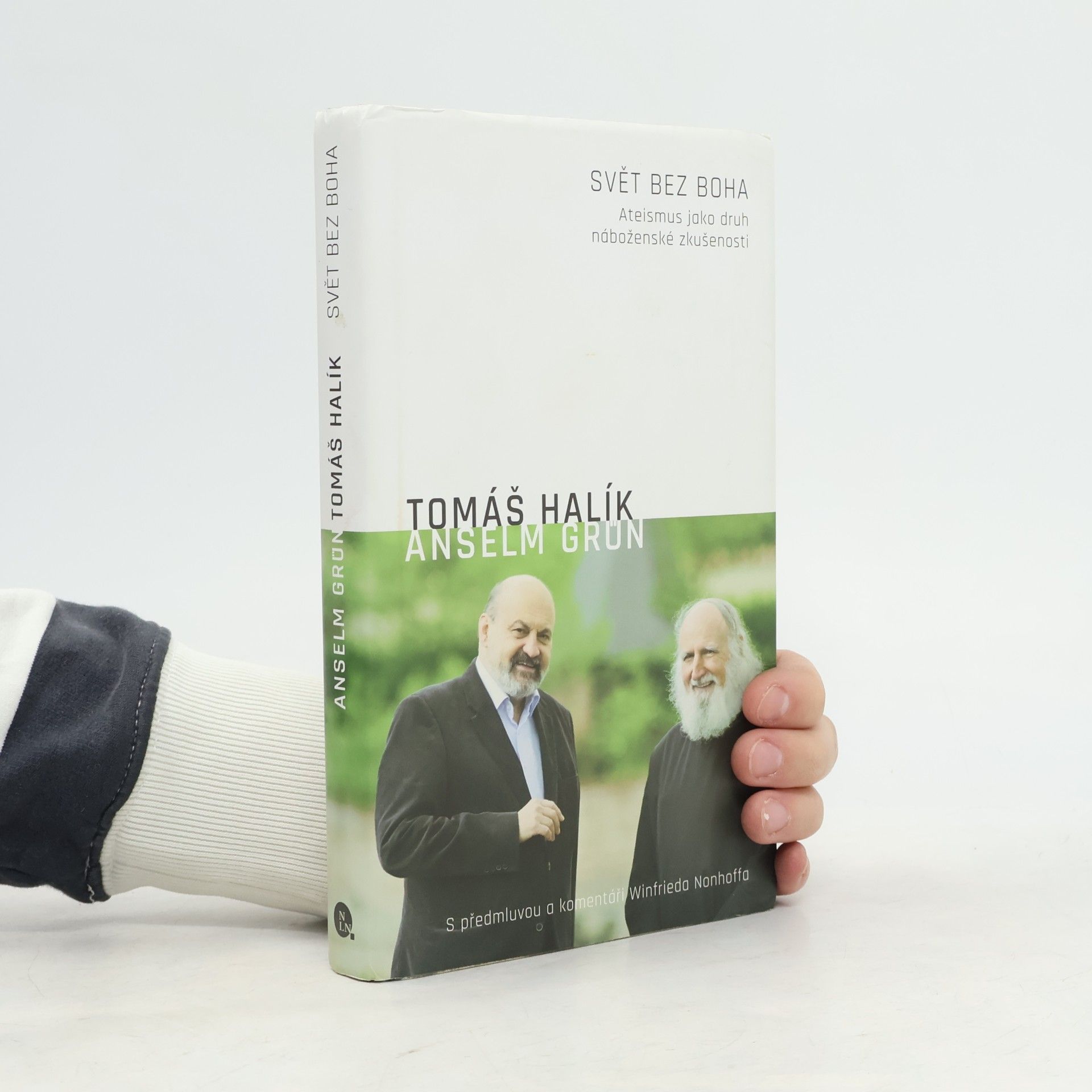 Tomáš Halík Svět bez Boha: Ateismus jako druh náboženské zkušenosti