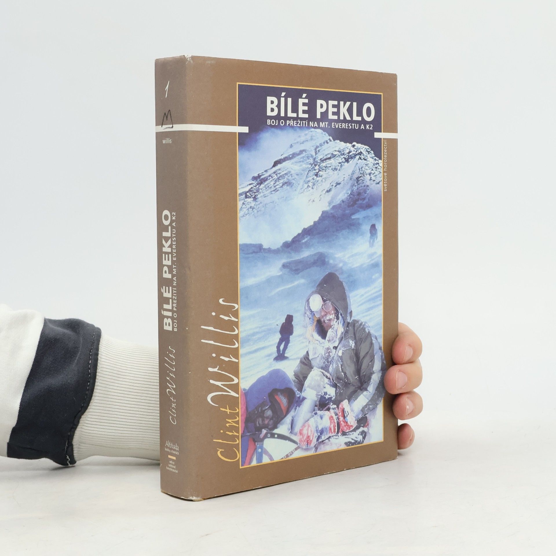 Bílé peklo : boj o přežití na Mt. Everestu a K2