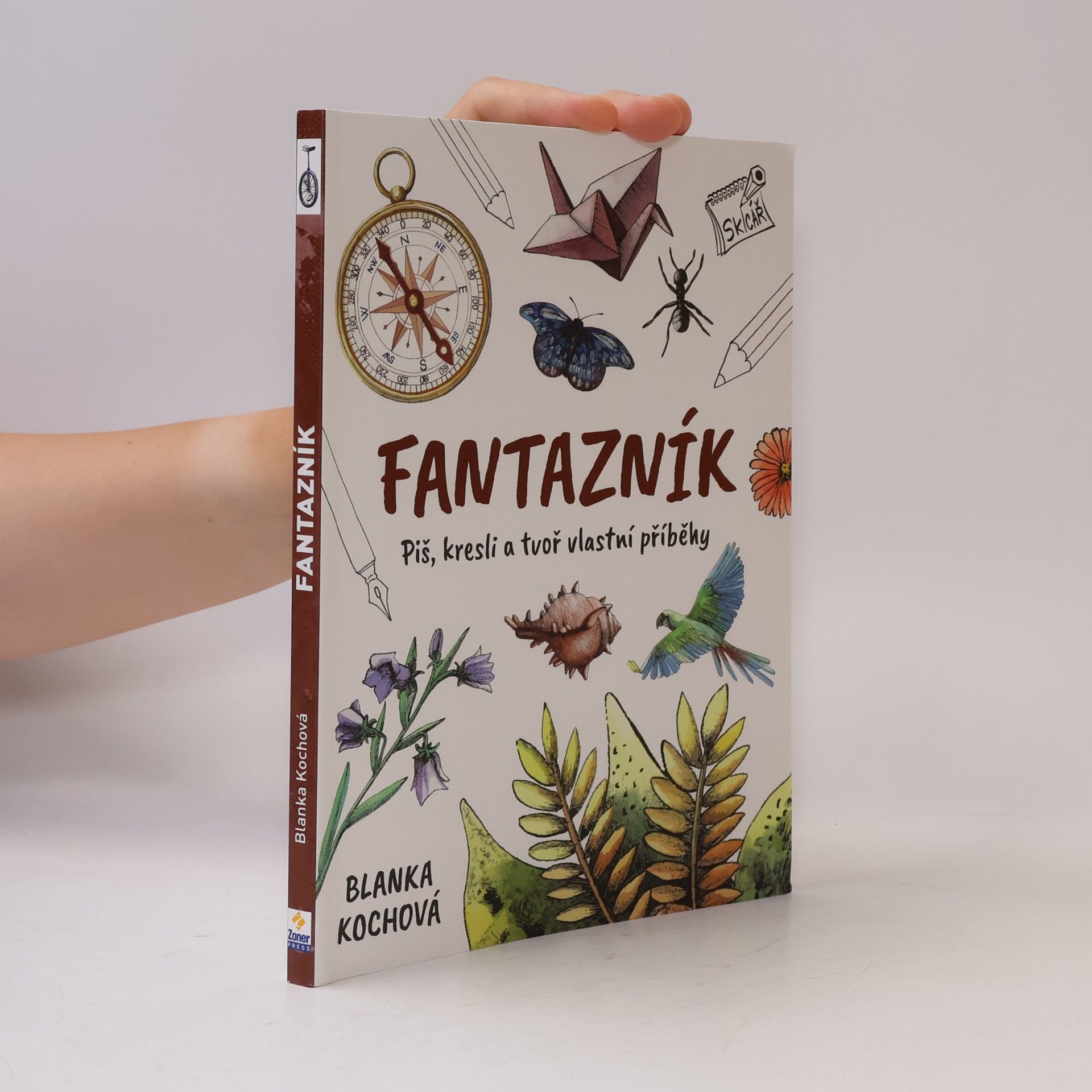 Blanka Kochová Fantazník: Piš, kresli a tvoř vlastní příběhy