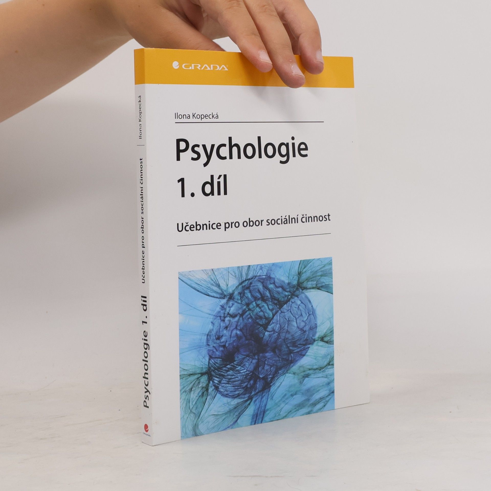 Ilona Kopecká Psychologie. Učebnice pro obor sociální činnost 1.