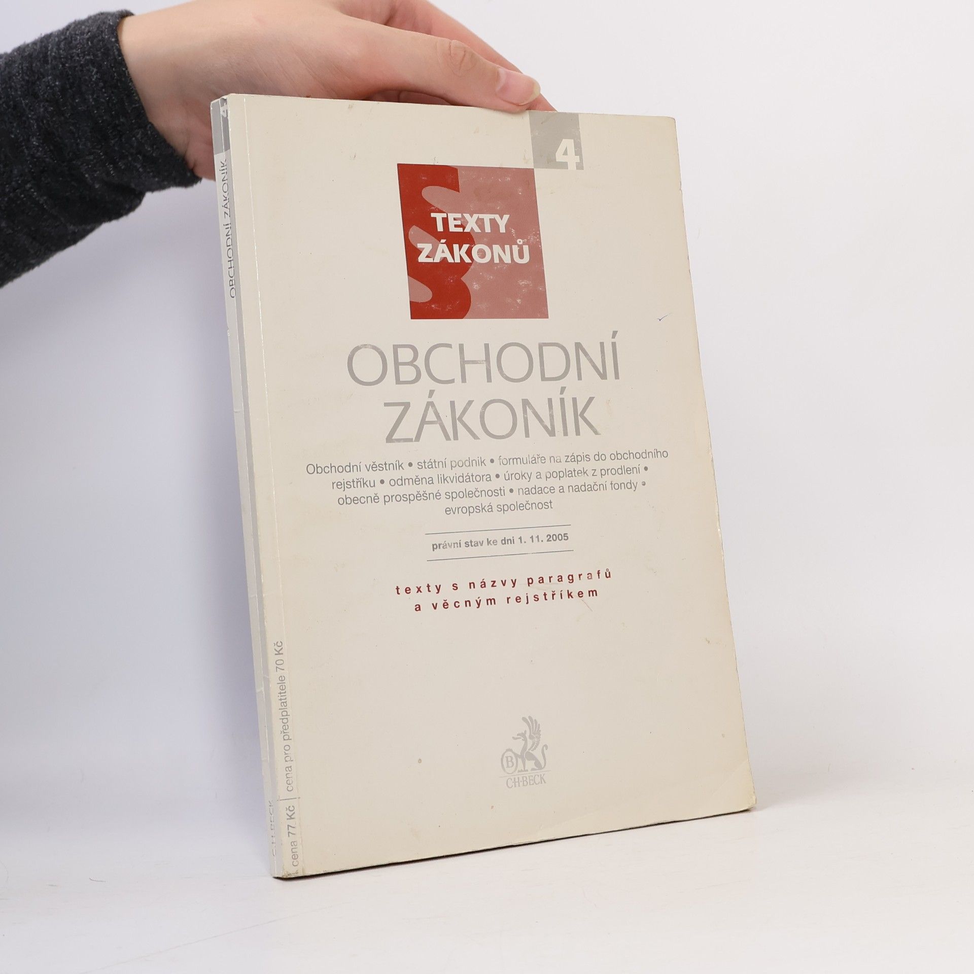 kolektiv Obchodní zákoník : právní stav ke dni 1. listopadu 2005