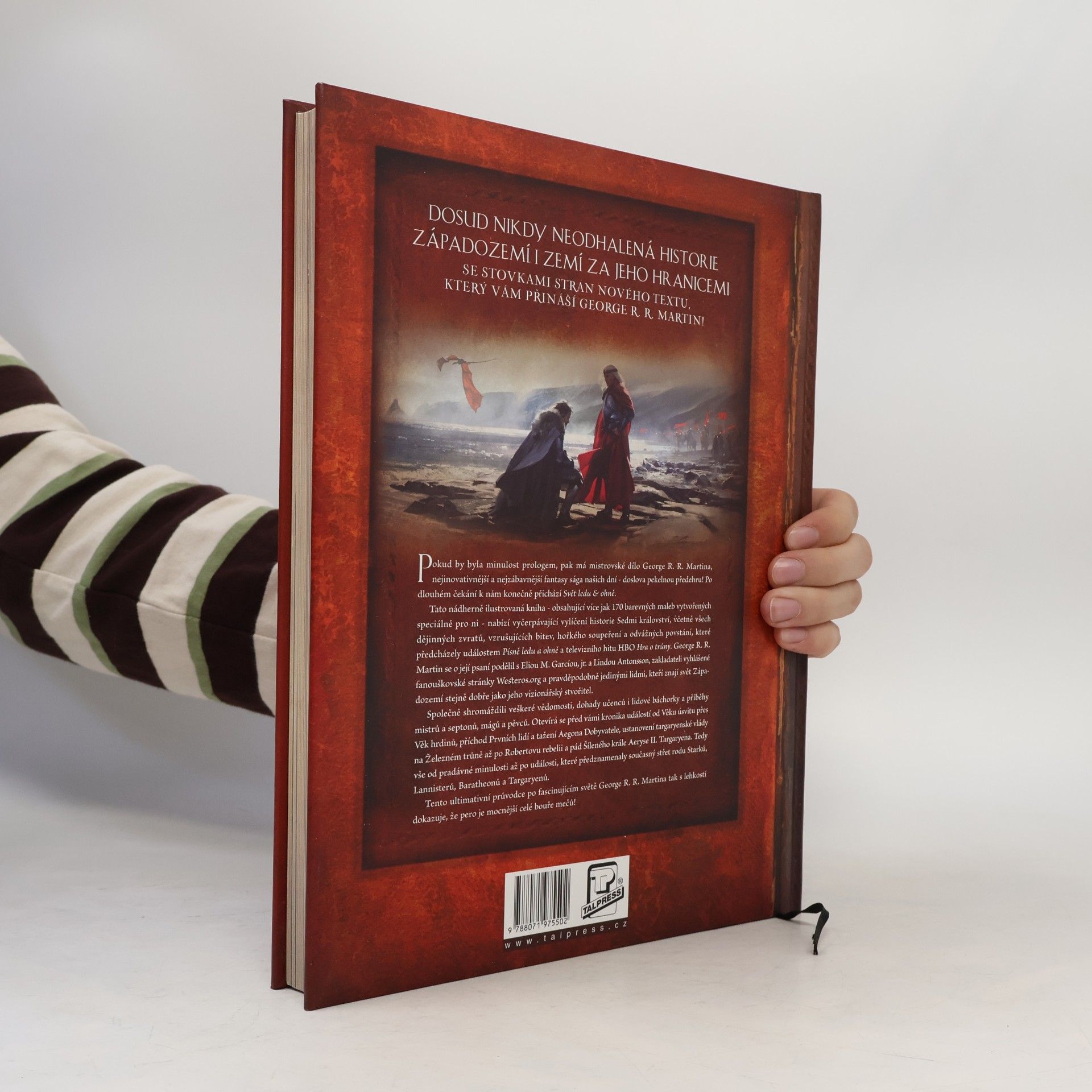 George R. R. Martin Svět ledu & ohně. Oficiální dějiny Západozemí a Hry o trůny