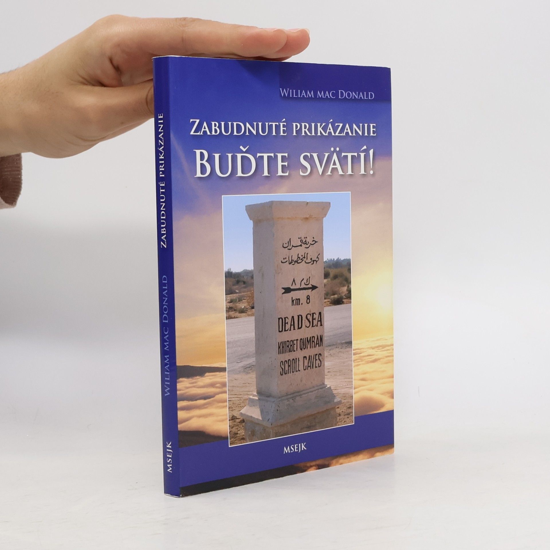 William MacDonald Zabudnuté prikázanie – Buďte svätí