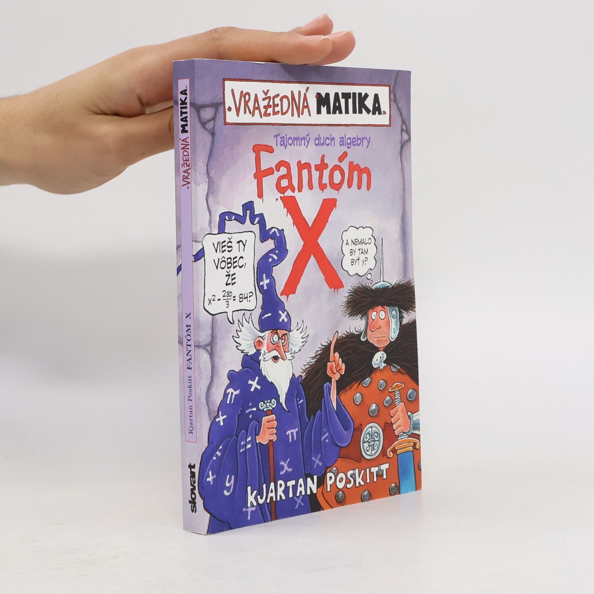 Kjartan Poskitt Tajomný duch algebry - Fantóm X