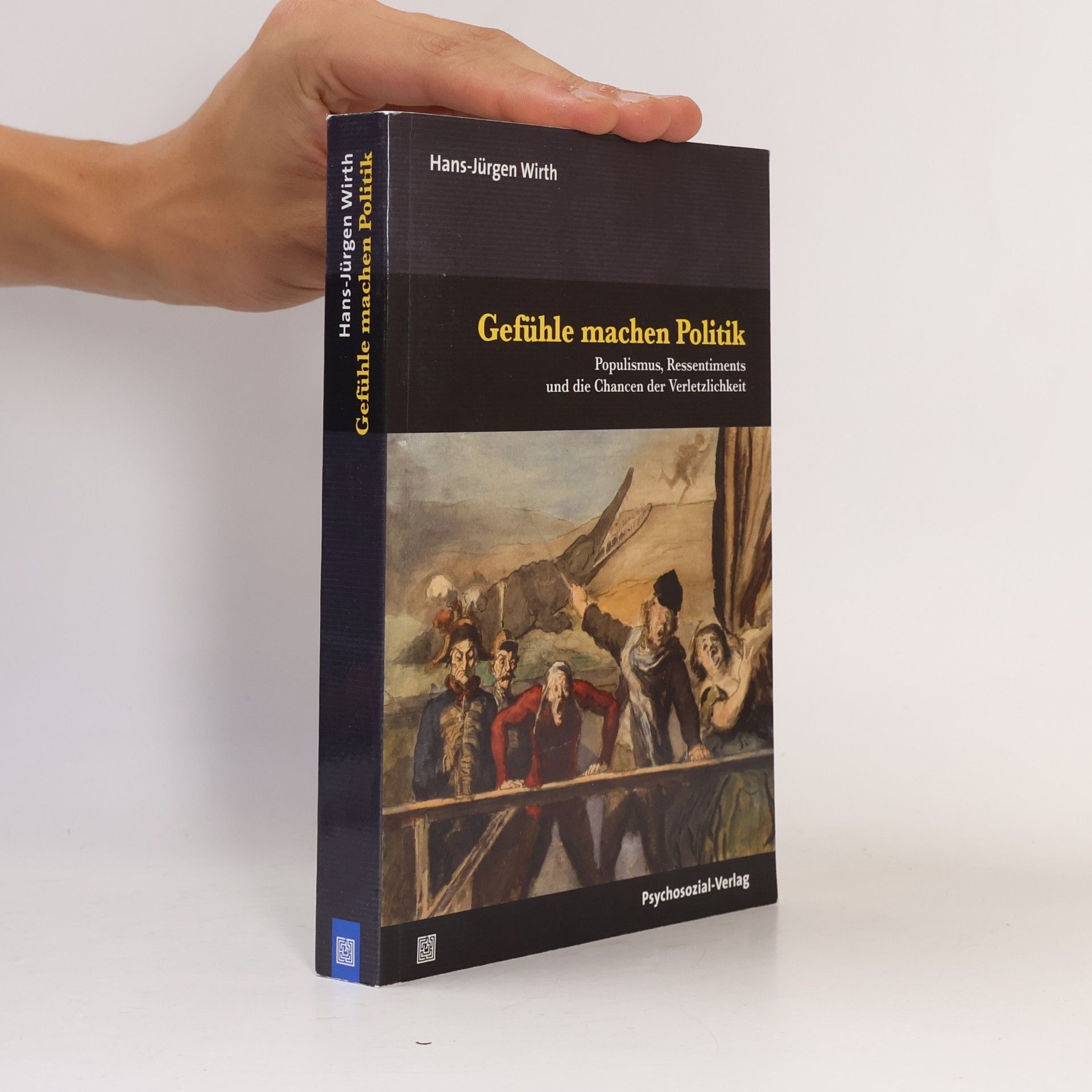Hans-Jürgen Wirth Gefühle machen Politik