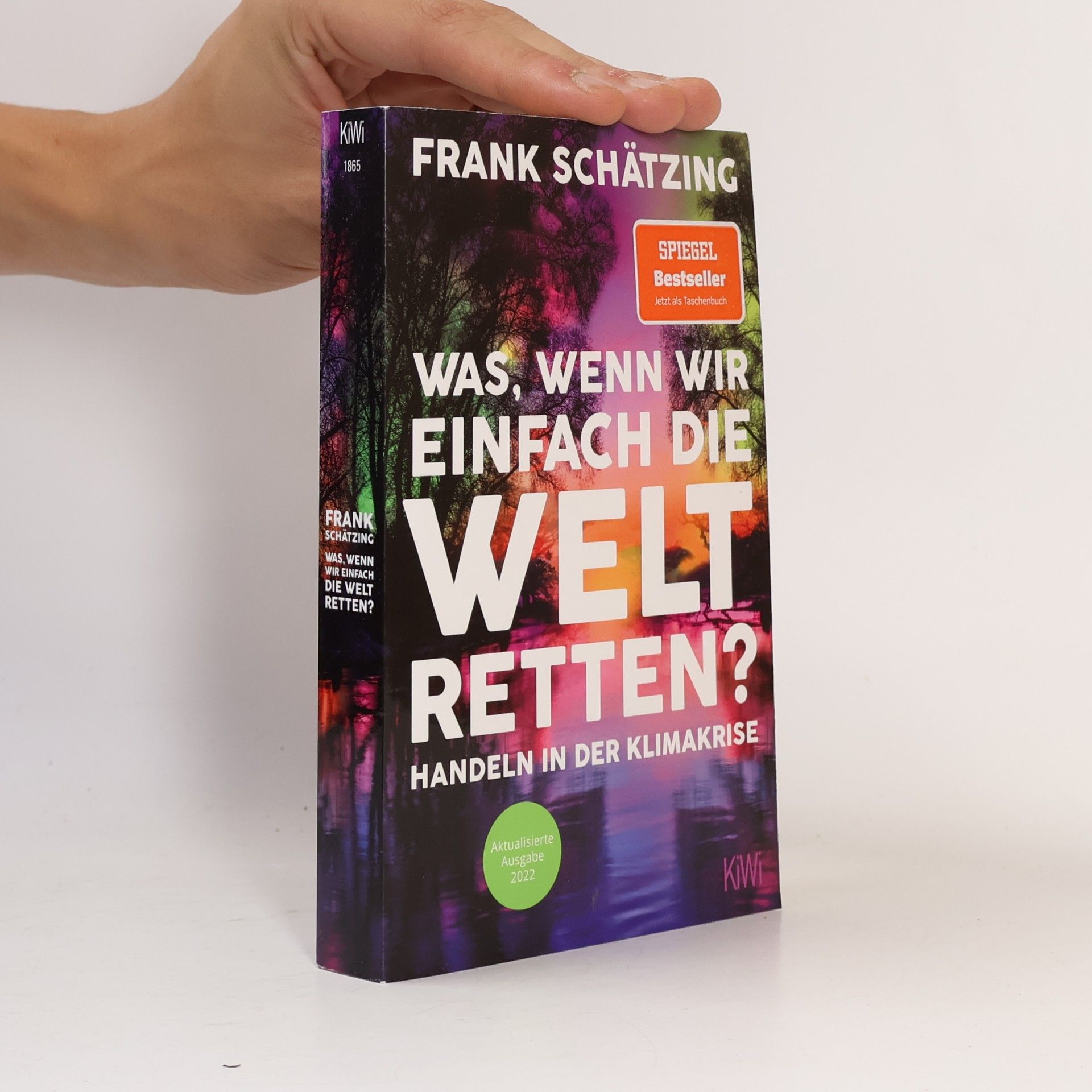 Frank Schätzing Was, wenn wir einfach die Welt retten?