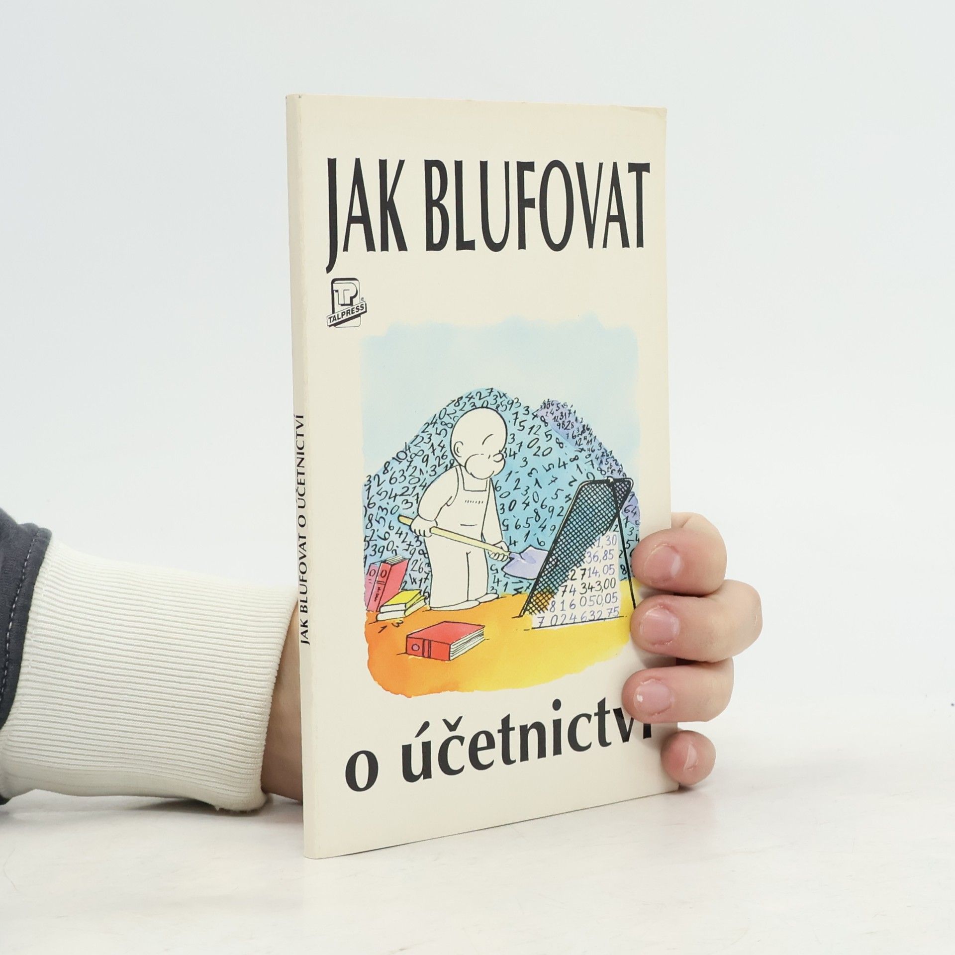 Jak blufovat o účetnictví
