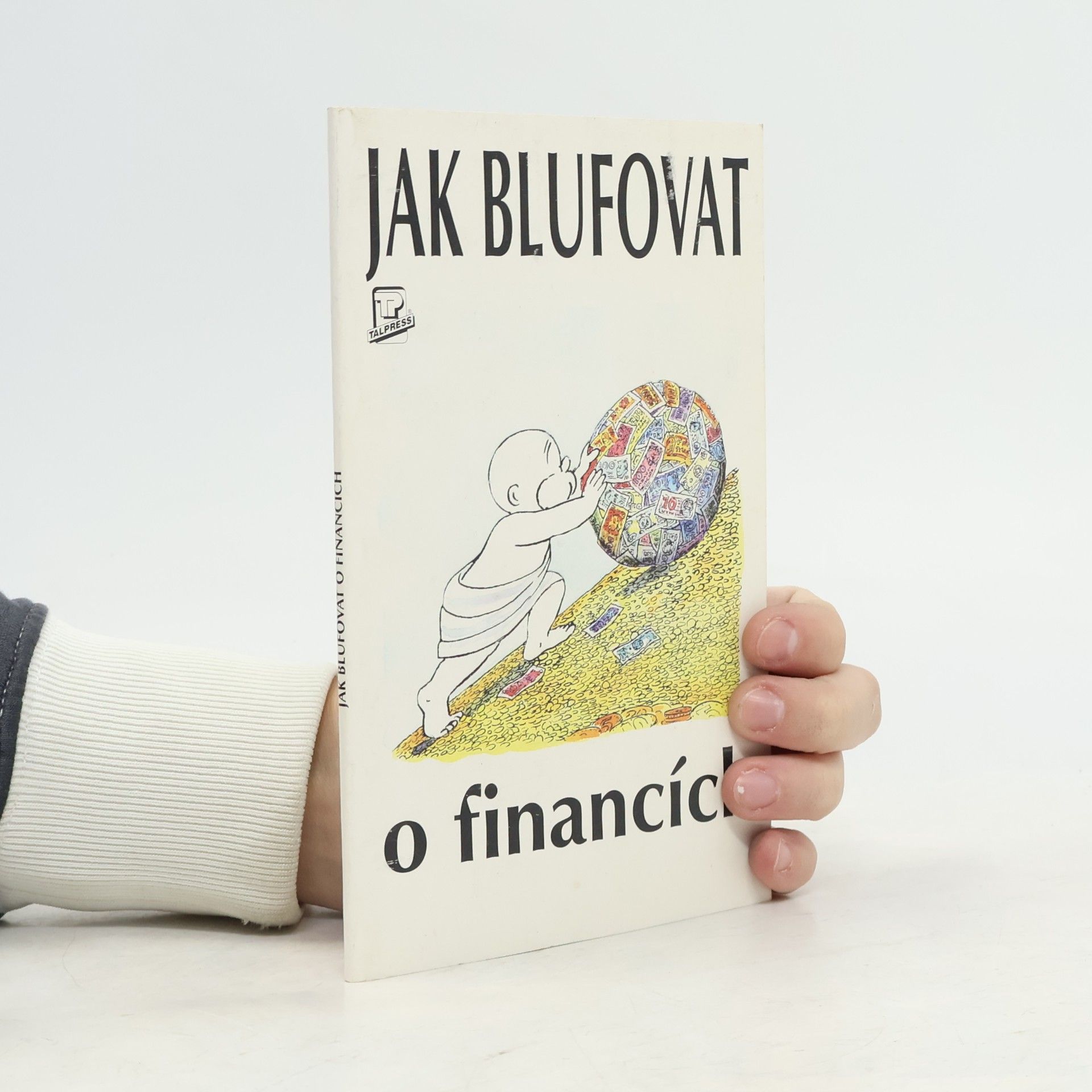 Jak blufovat o financích