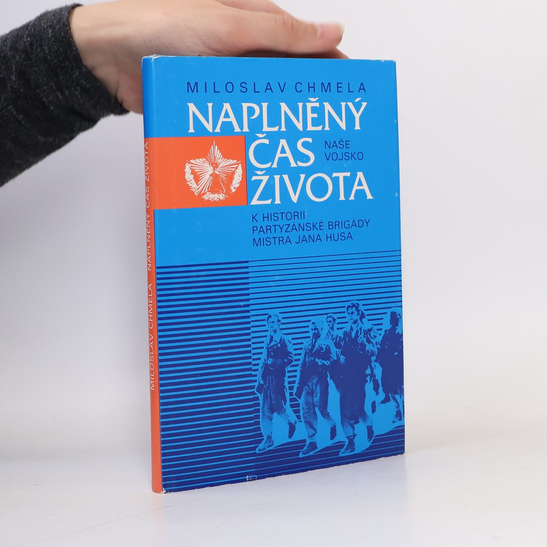 Miloslav Chmela Naplněný čas života