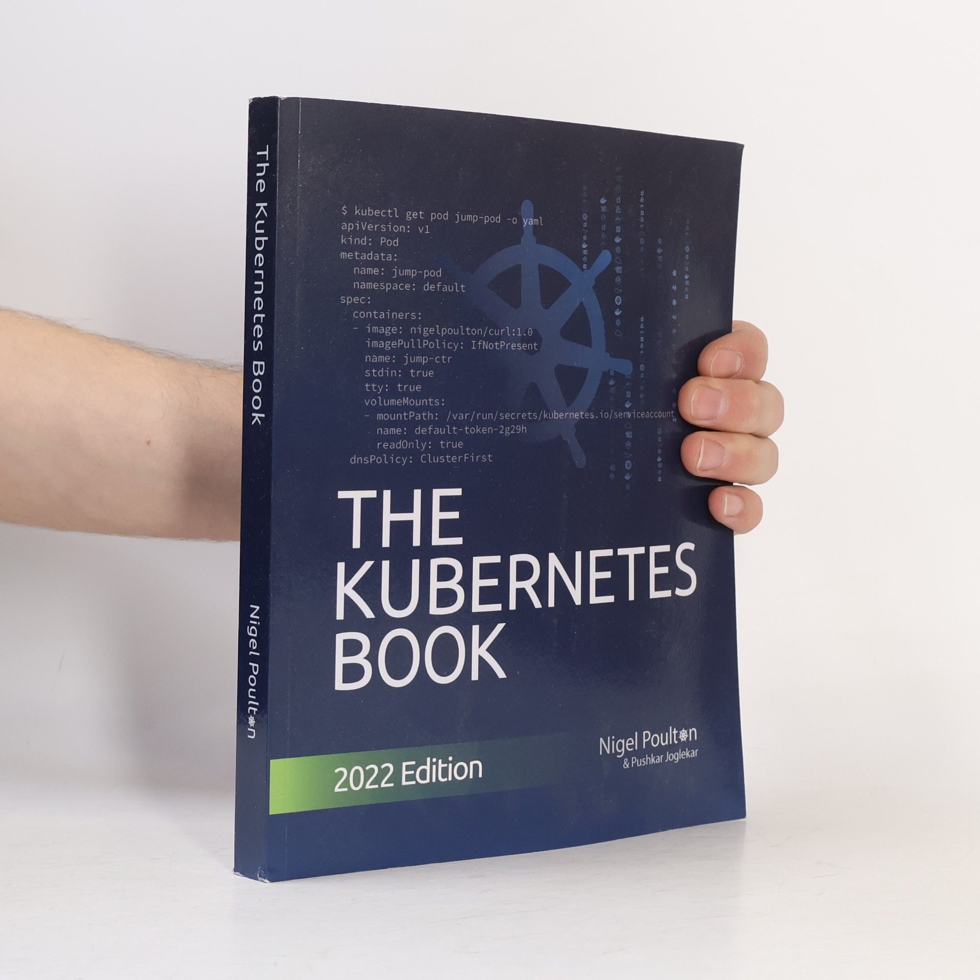 Pushkar Joglekar The Kubernetes Book: 2022 Edition