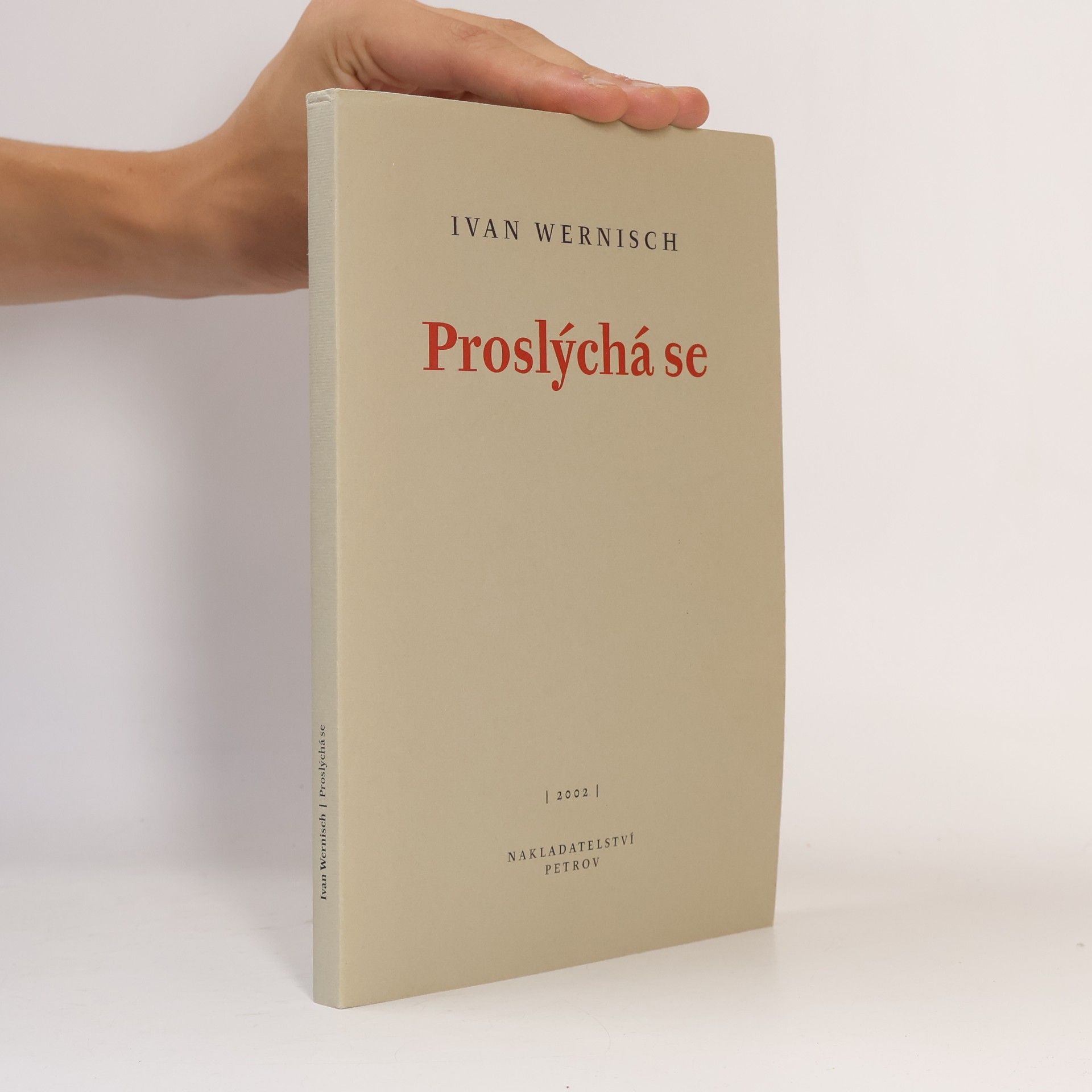 Ivan Wernisch Proslýchá se