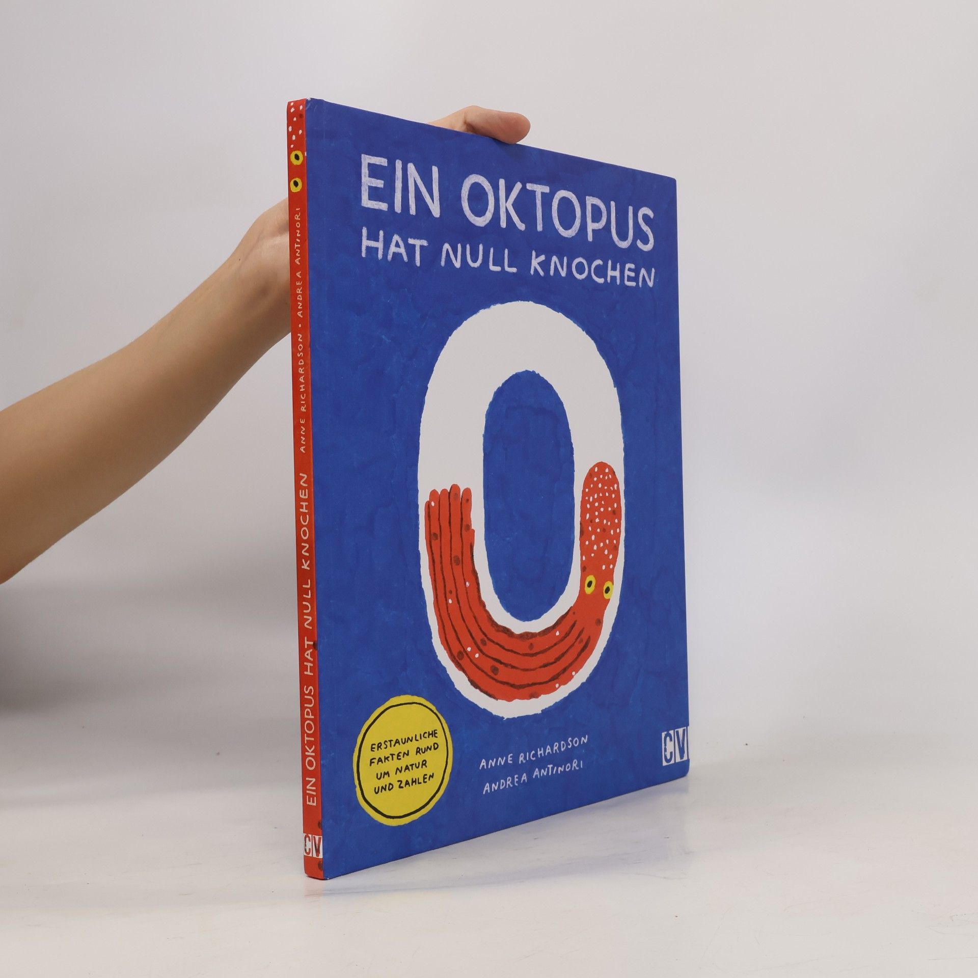 Anne Richardson Ein Oktopus hat null Knochen
