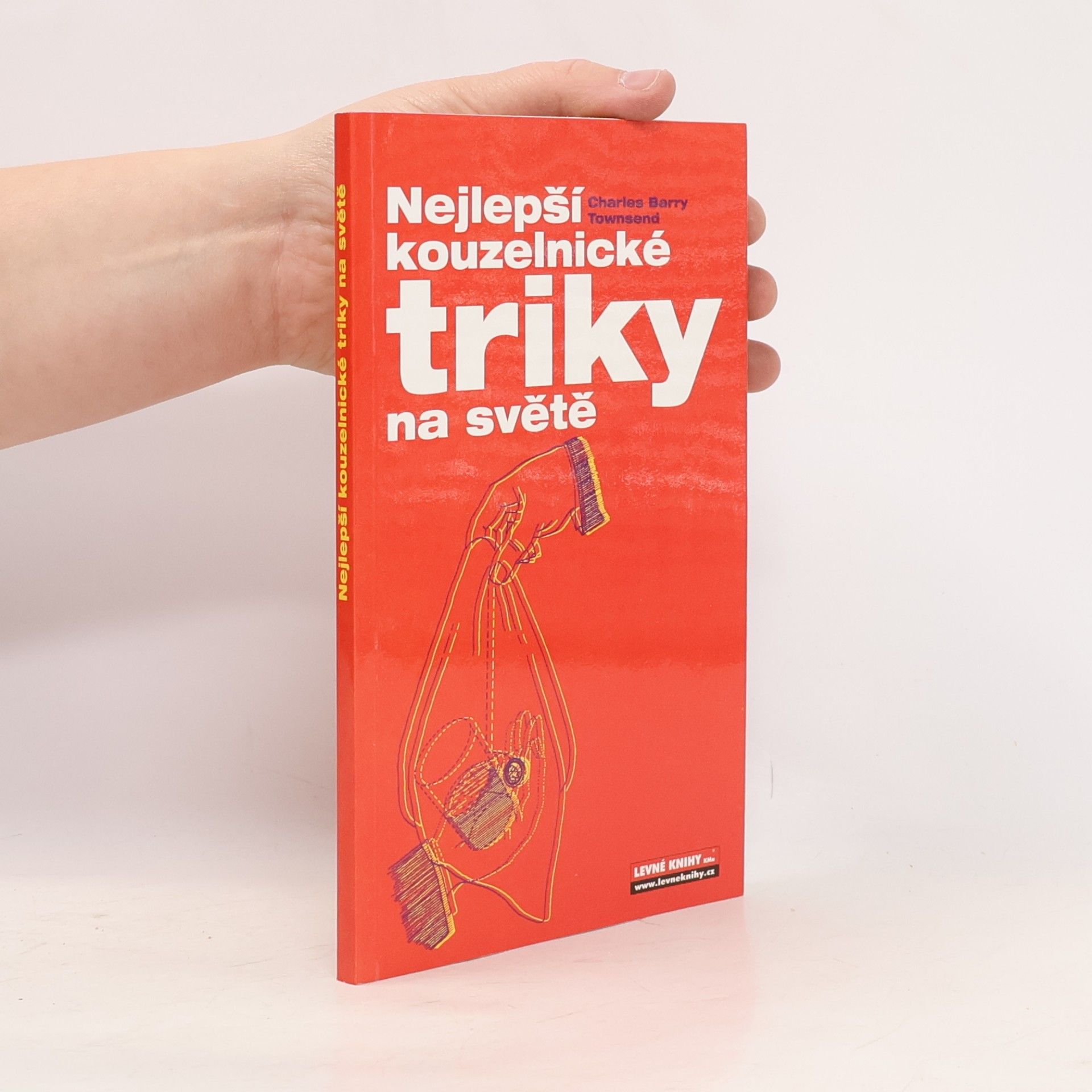 Charles Barry Townsend Nejlepší kouzelnické triky