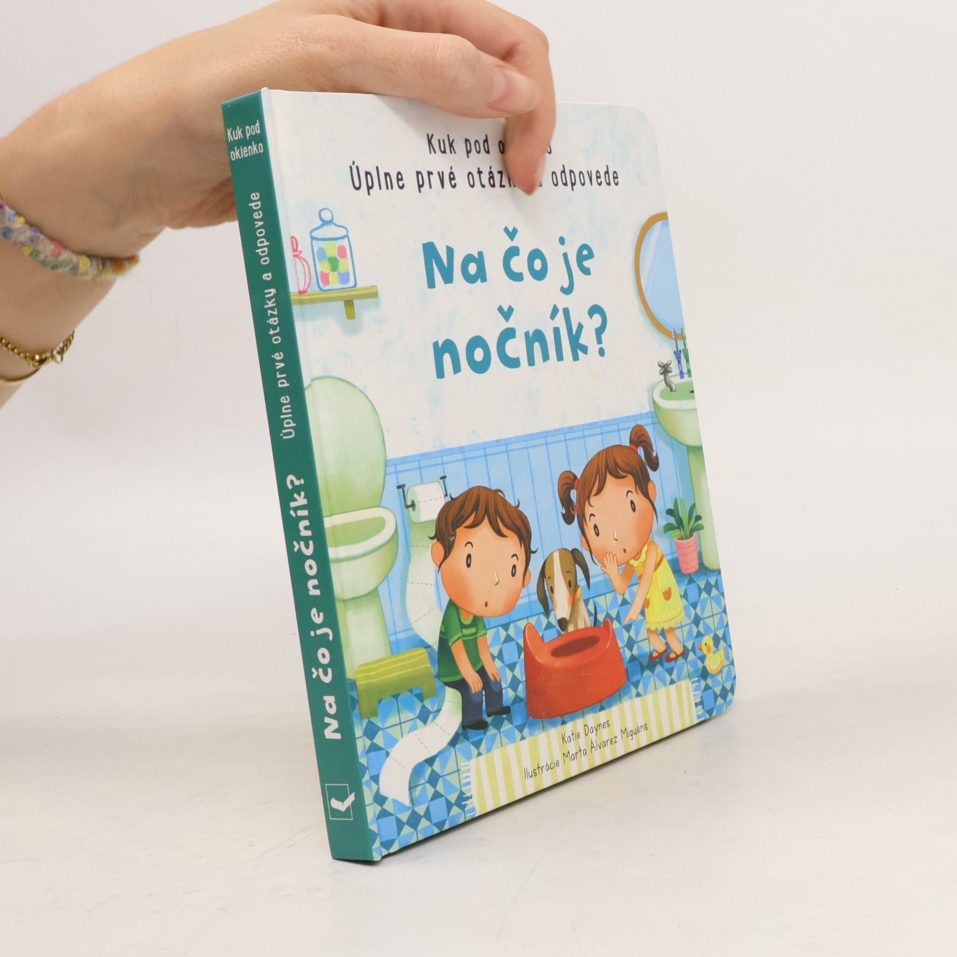 Katie Daynes Na čo je nočník