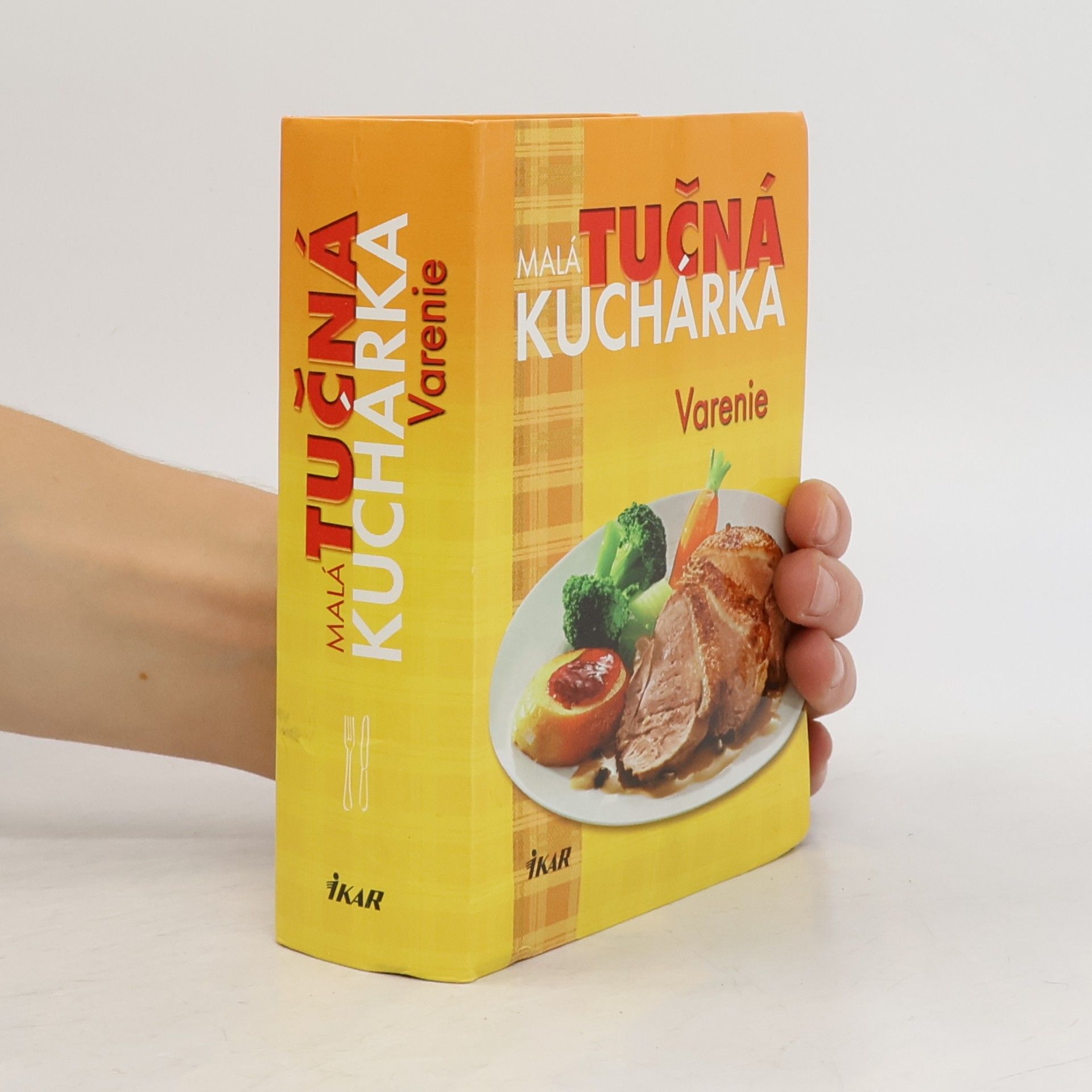 Various authors Malá tučná kuchárka: Varenie