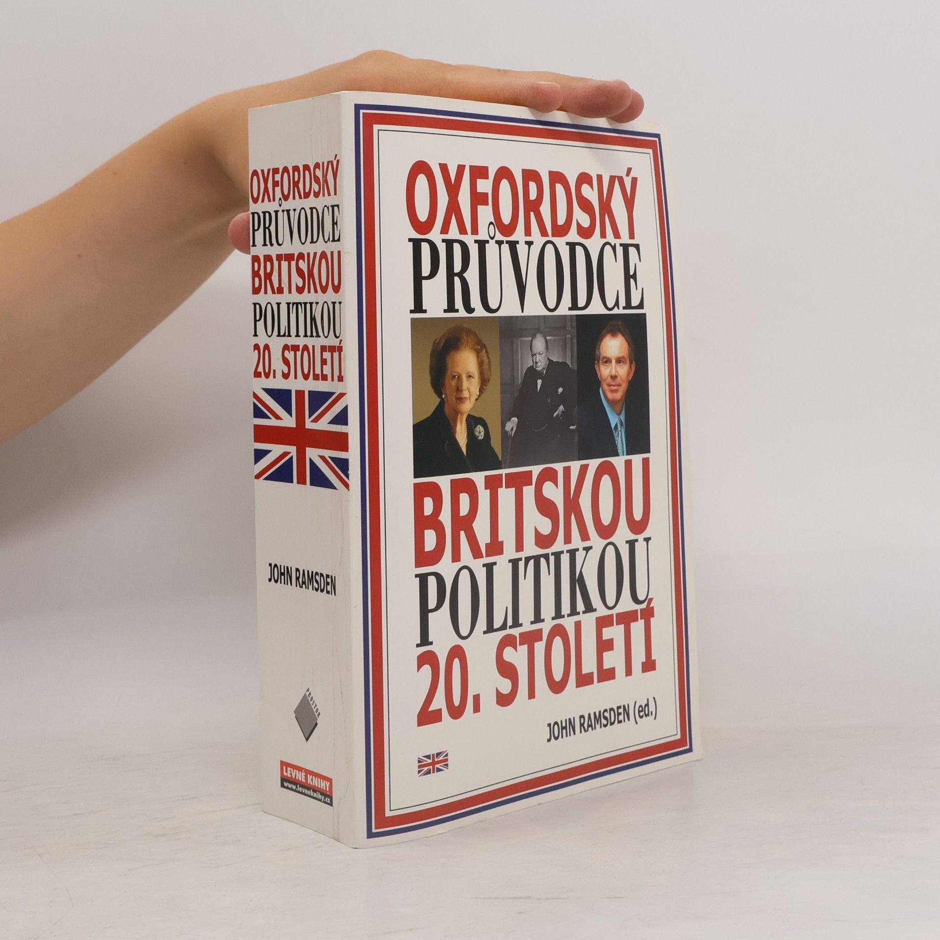 John Ramsden Oxfordský průvodce britskou politikou 20. století