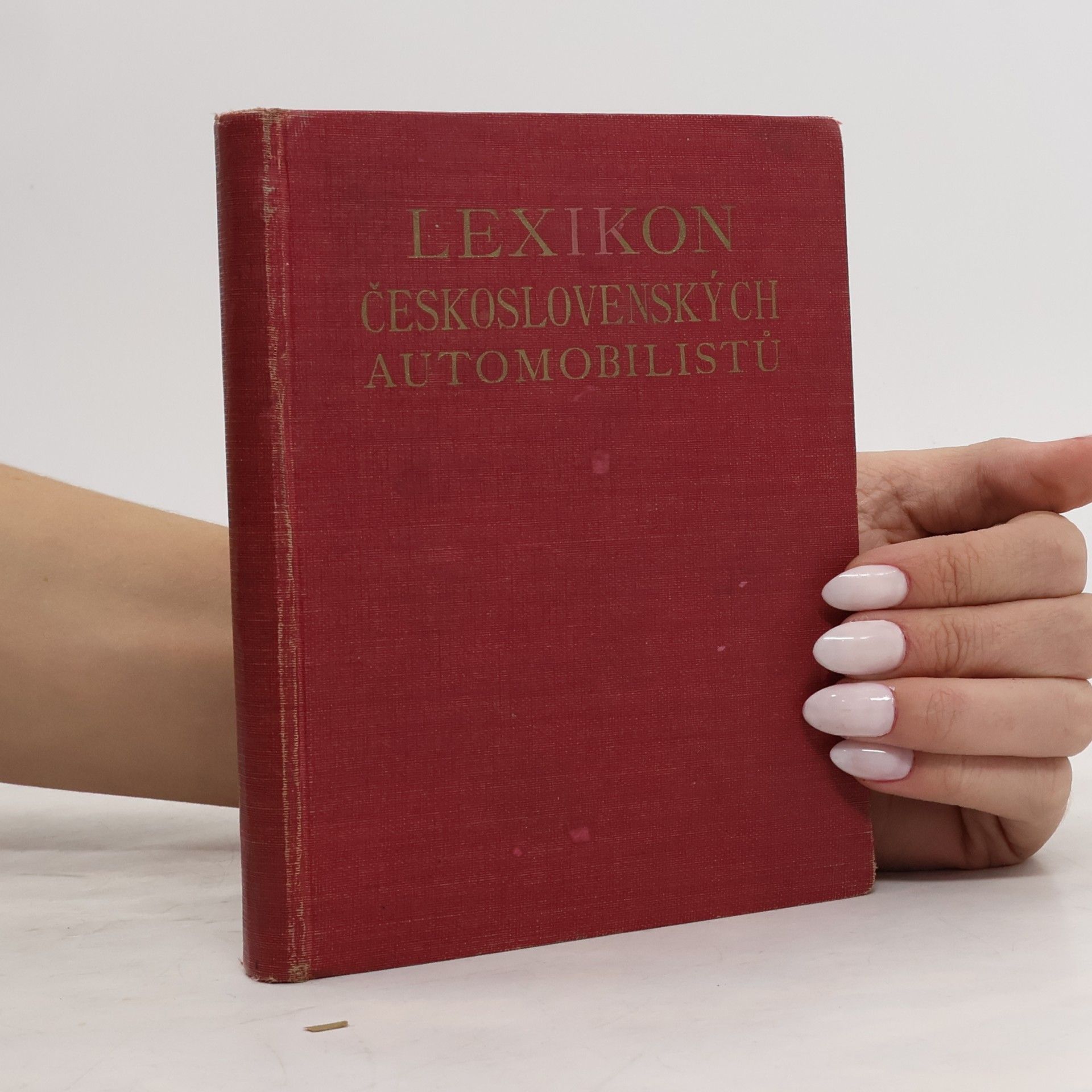 Kolektiv autorů Lexikon československých automobilistů