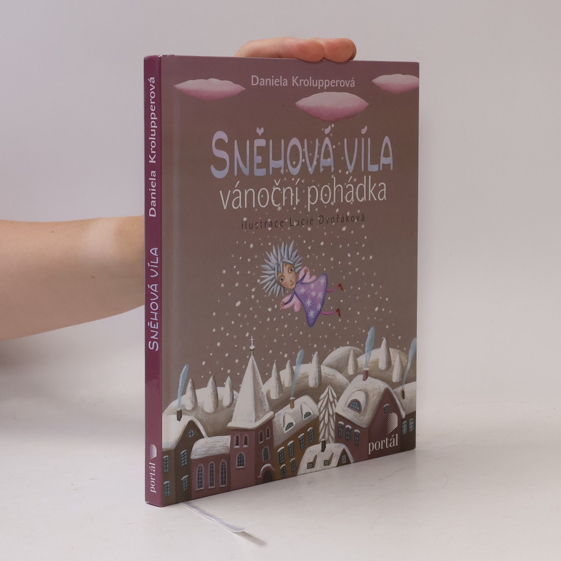 Lucie Dvořáková-Liberdová Sněhová víla. Vánoční pohádka