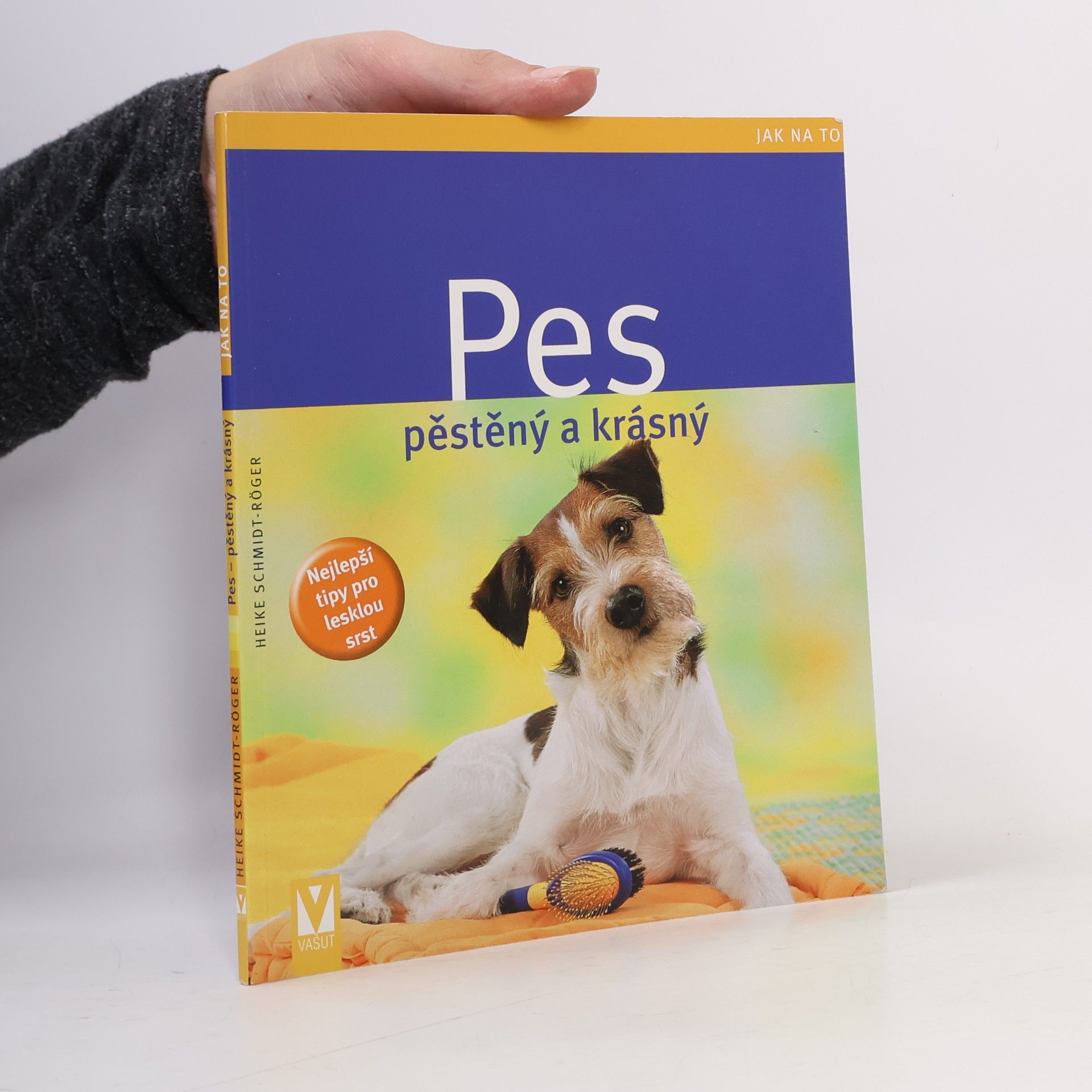 Heike Schmidt-Röger Pes: Pěstěný a krásný