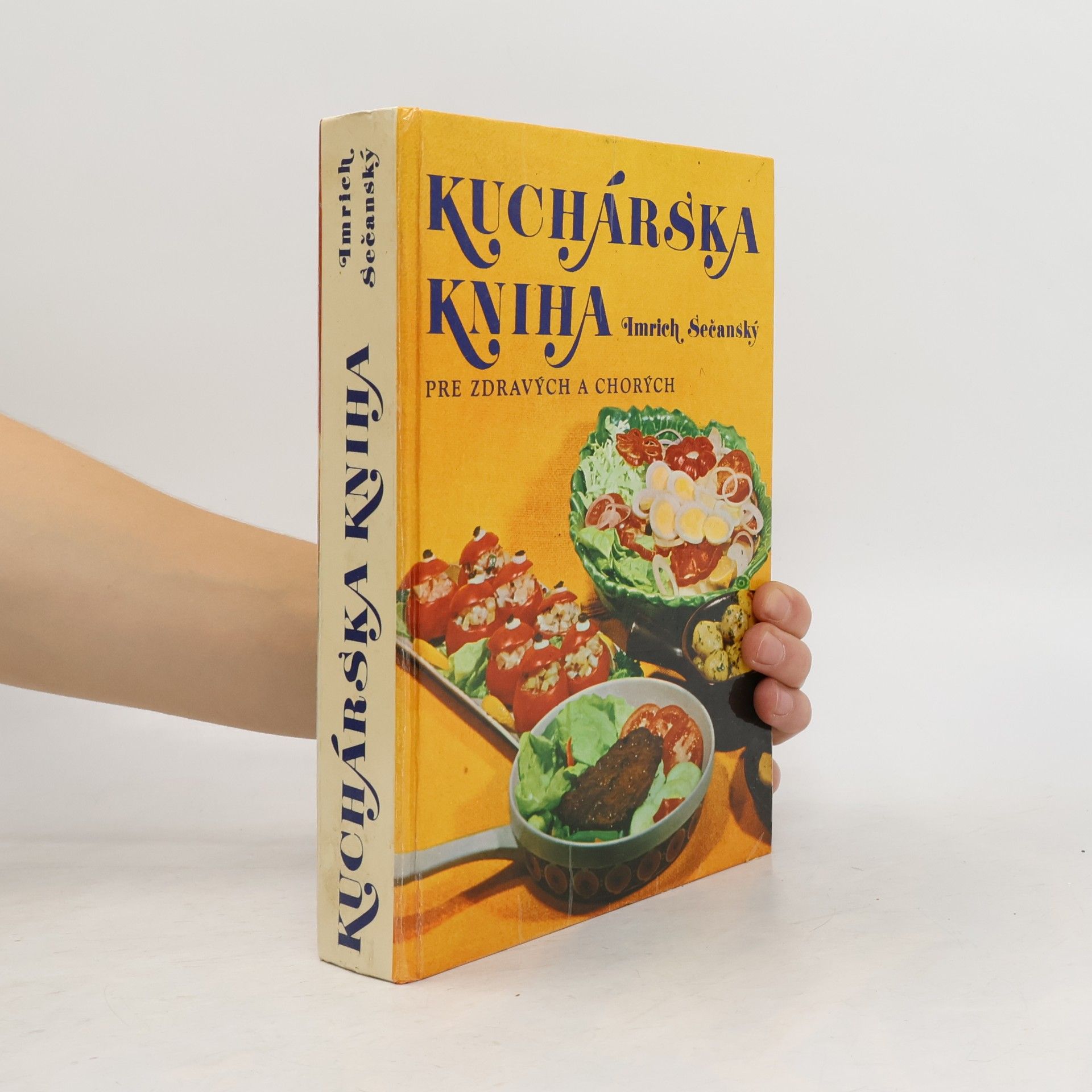 Imrich Sečanský Kuchárska kniha pre zdravých a chorých