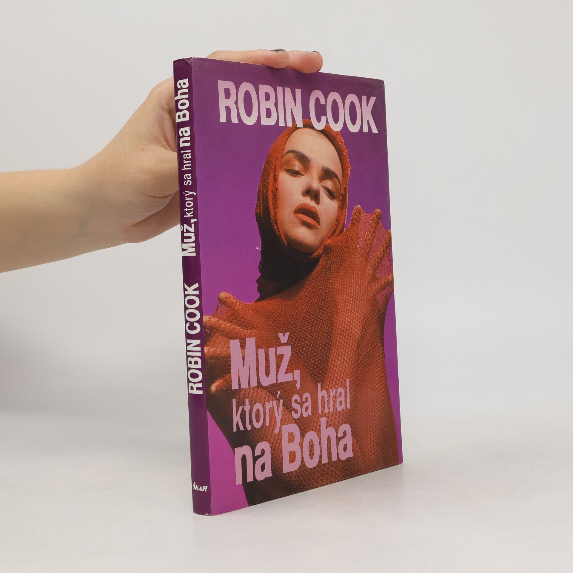 Robin Cook Muž, ktorý sa hral na Boha