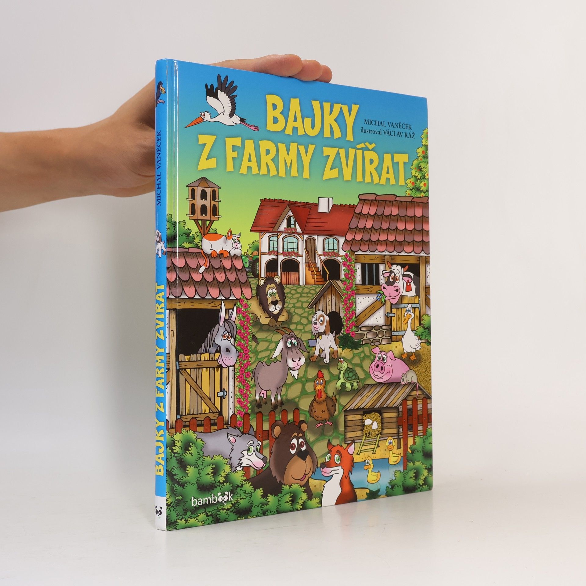 Michal Vaněček Bajky z farmy zvířat - Kamarády nikdy nenecháváme v nouzi