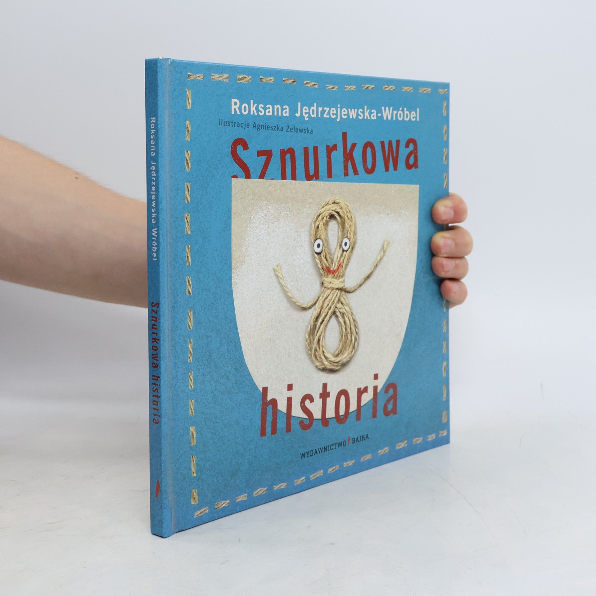 Roksana Jędrzejewska-Wróbel Sznurkowa historia