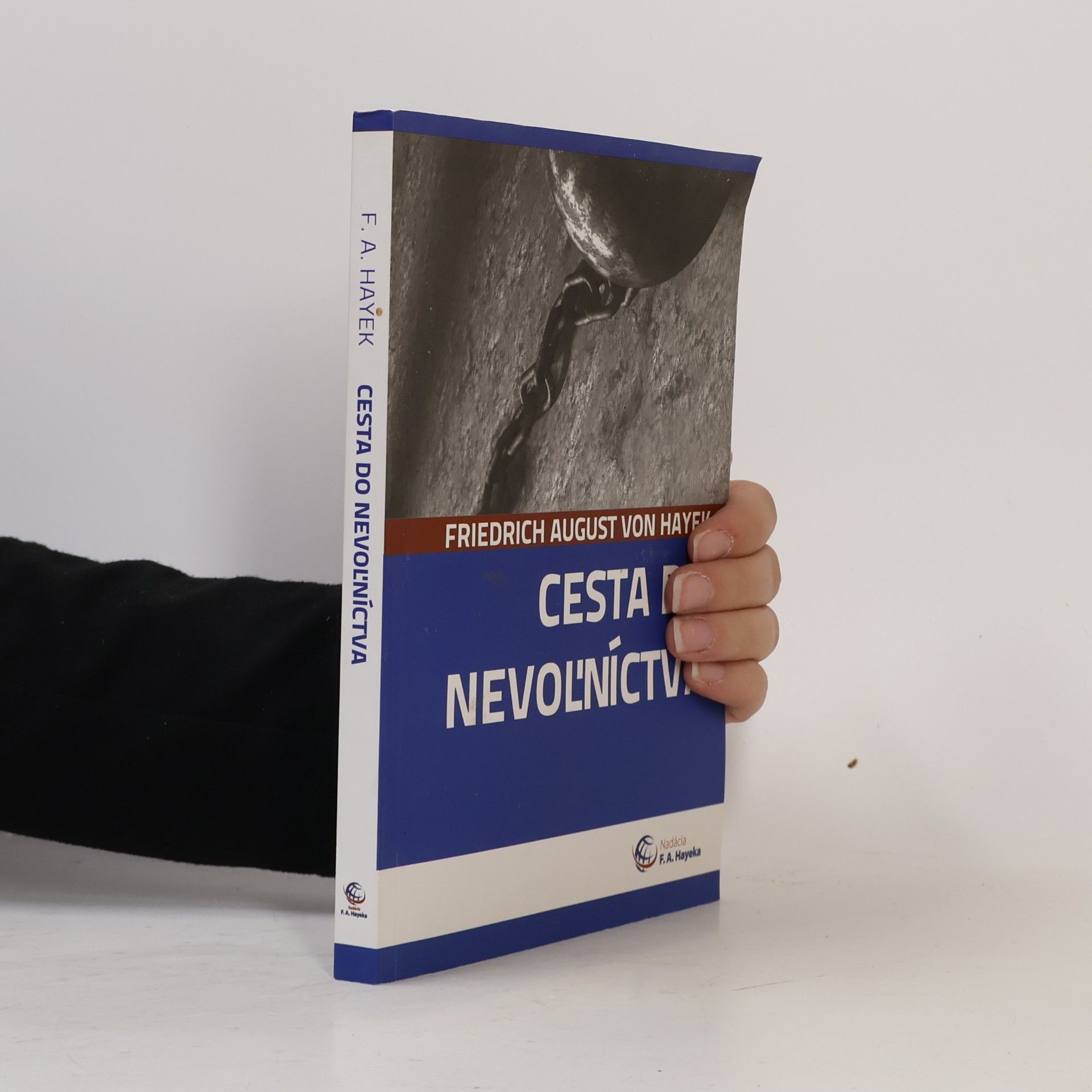 Friedrich August von Hayek Cesta do nevoľníctva
