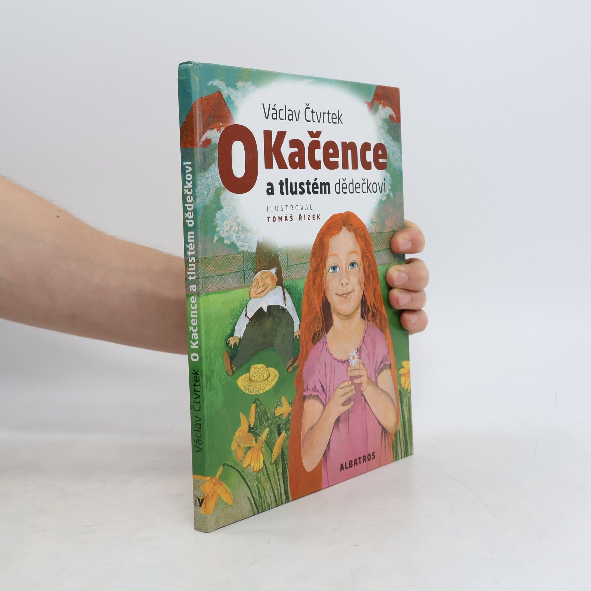 Václav Čtvrtek O Kačence a tlustém dědečkovi