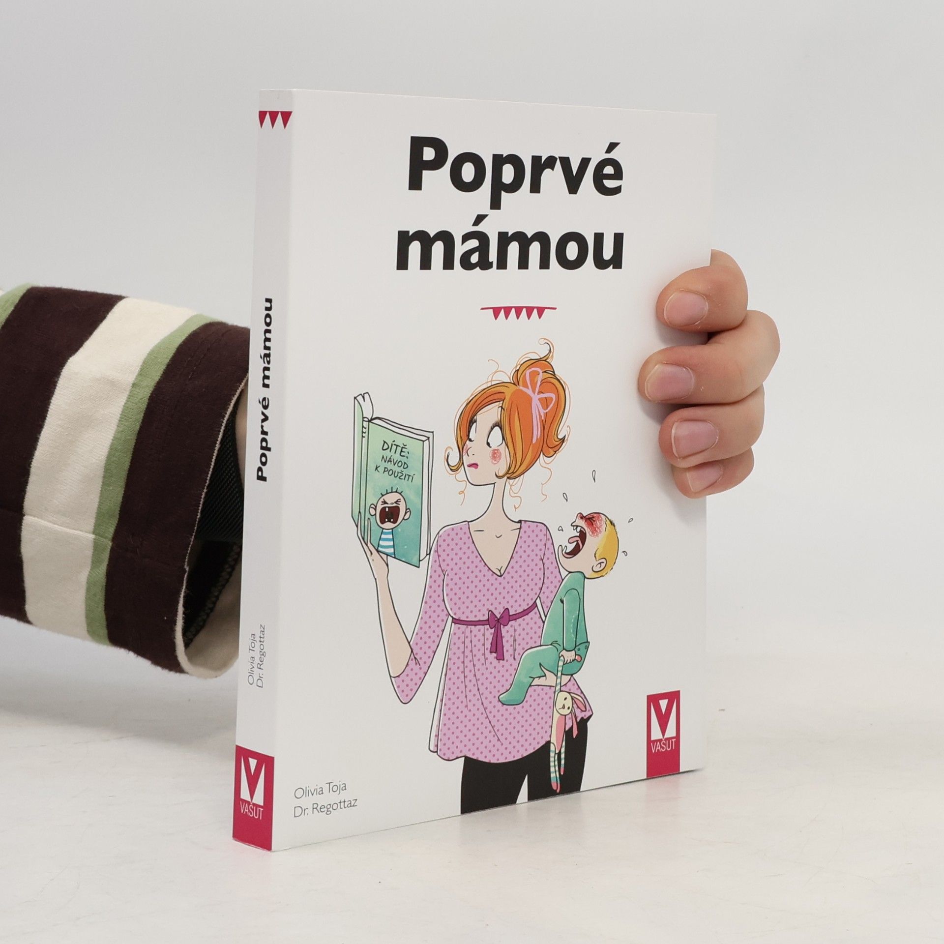 Poprvé mámou