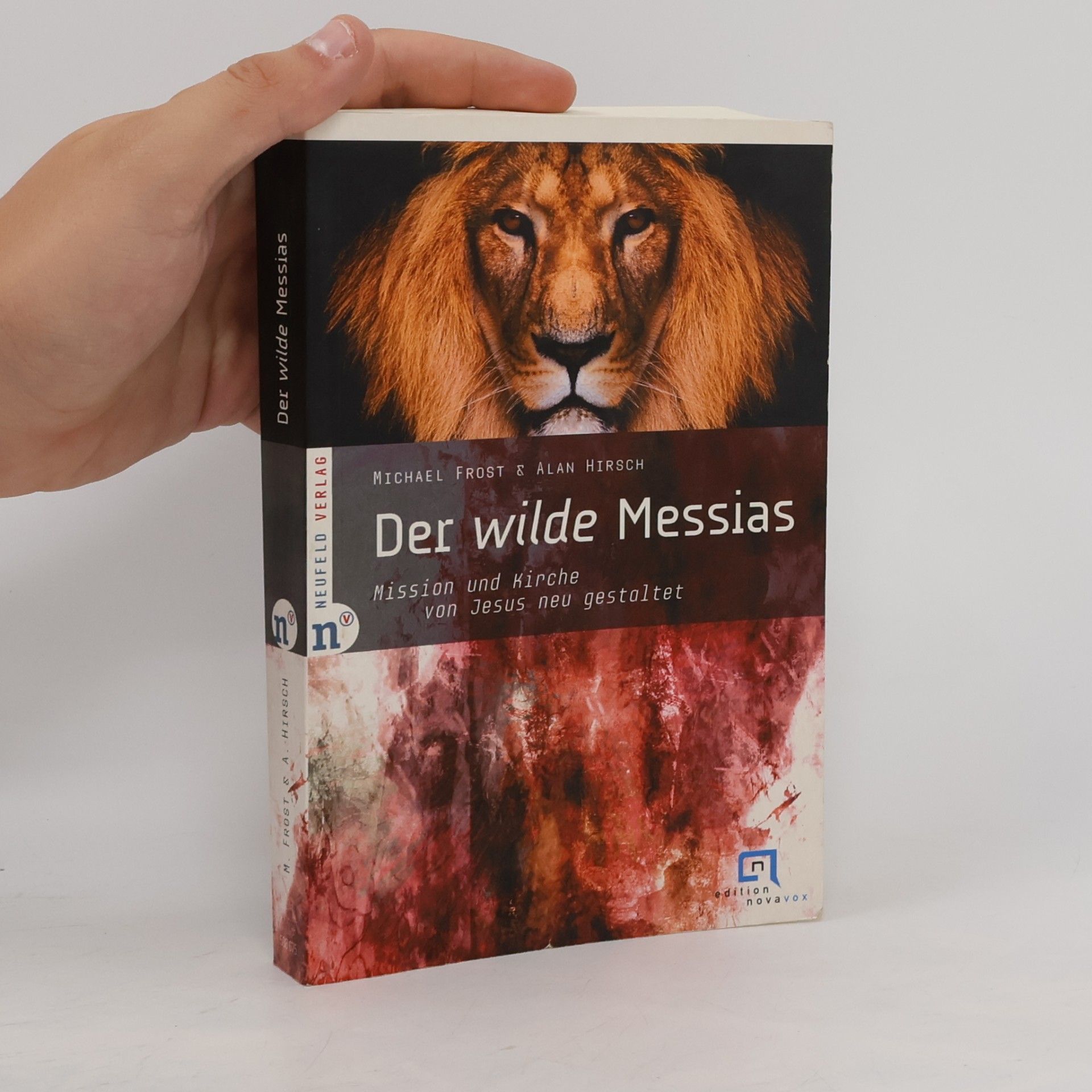 Michael Frost Der wilde Messias