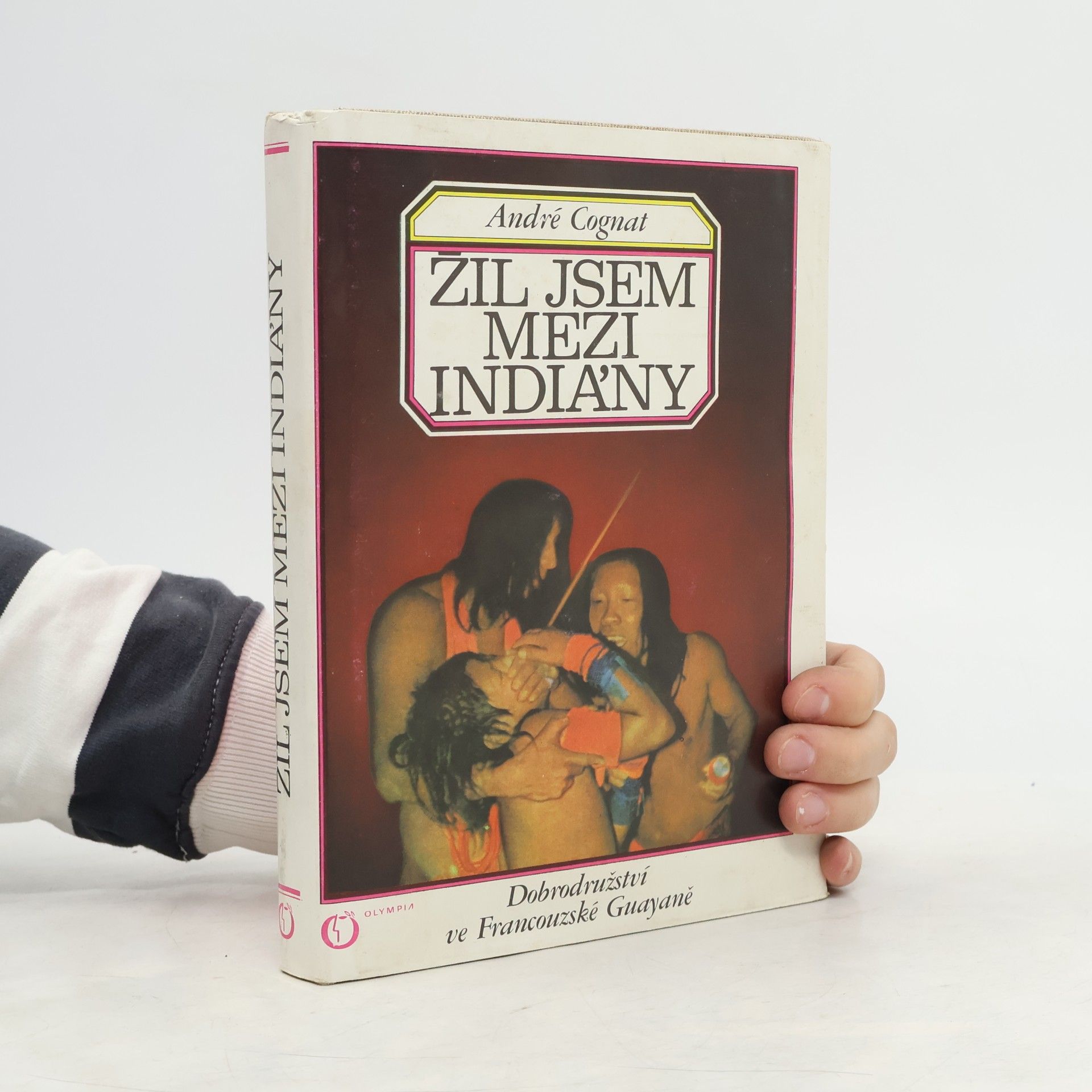 André Cognat Žil jsem mezi Indiány
