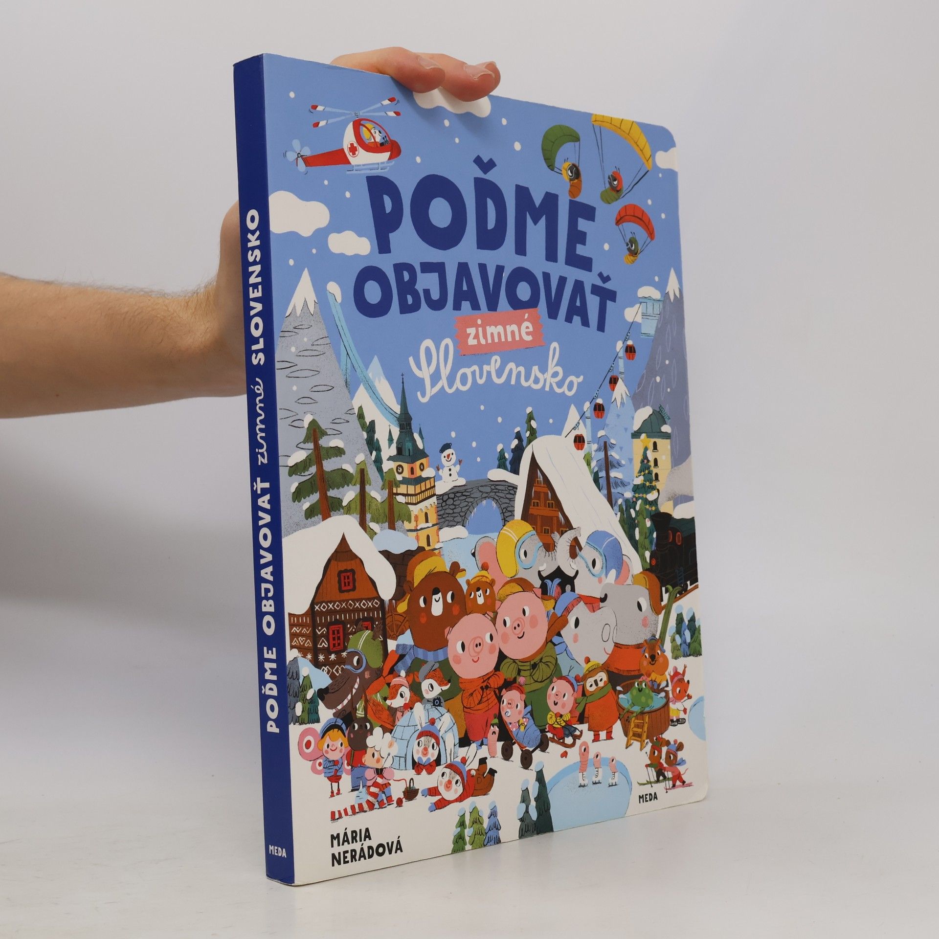 Mária Nerádová Poďme objavovať zimné Slovensko