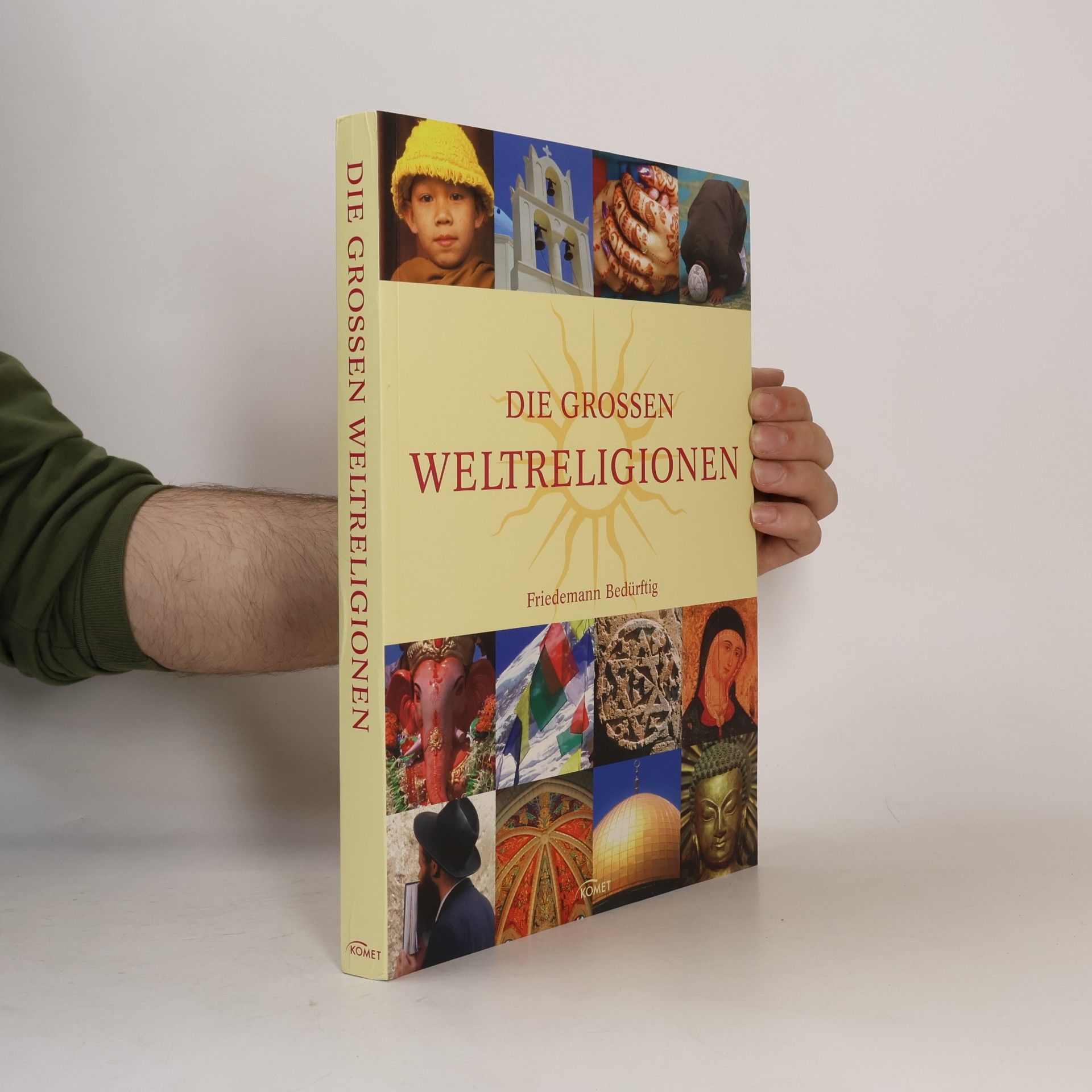 Friedemann Bedürftig Die großen Weltreligionen