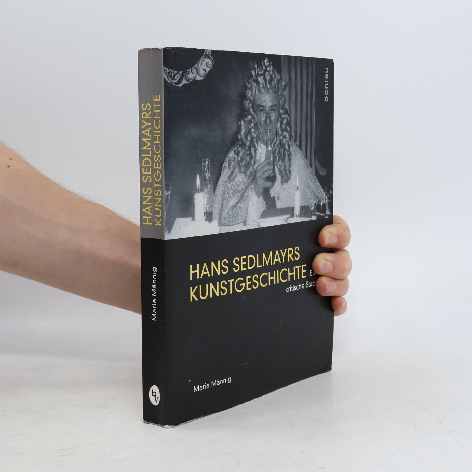 Maria Männig Hans Sedlmayrs Kunstgeschichte