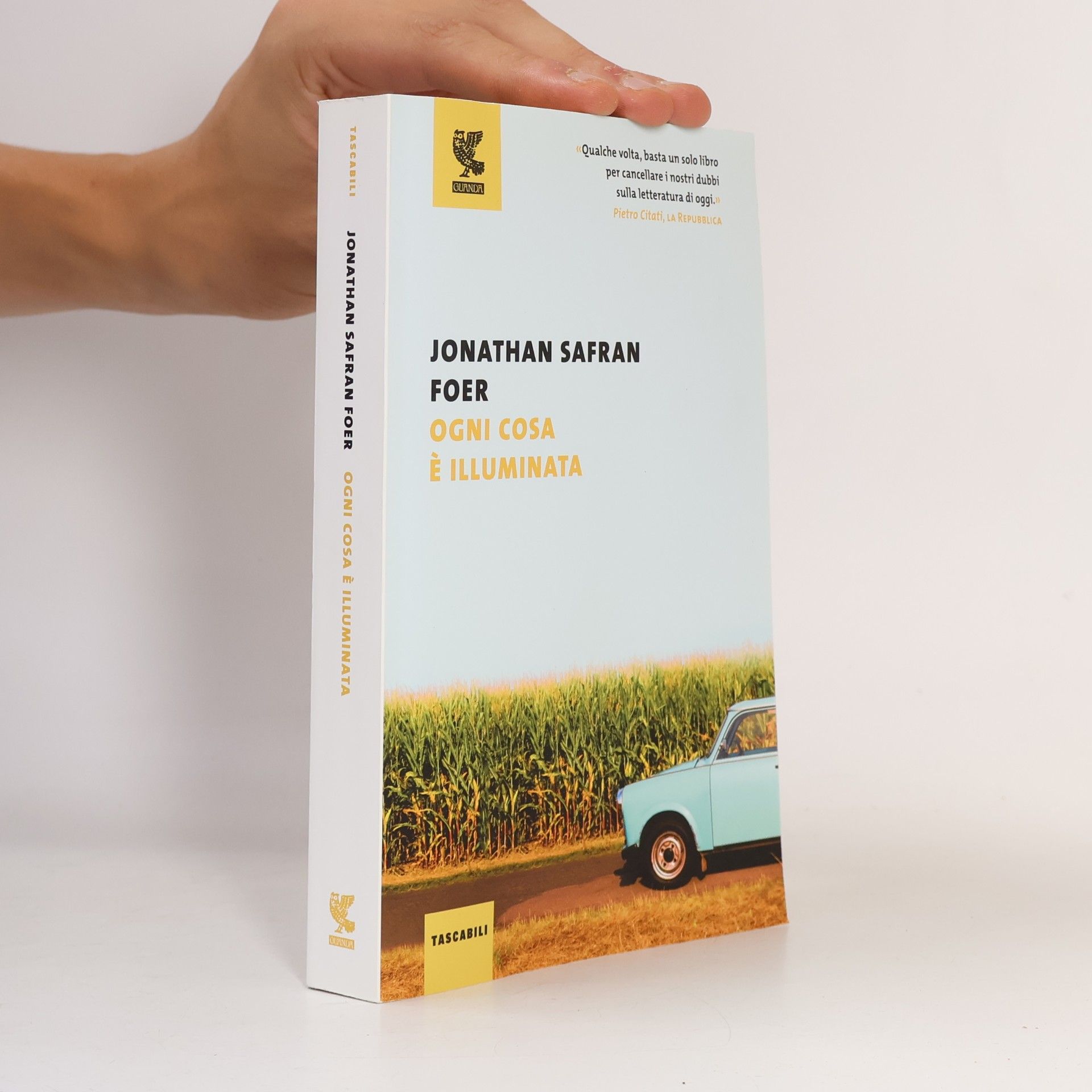 Jonathan Safran Foer Ogni cosa è illuminata
