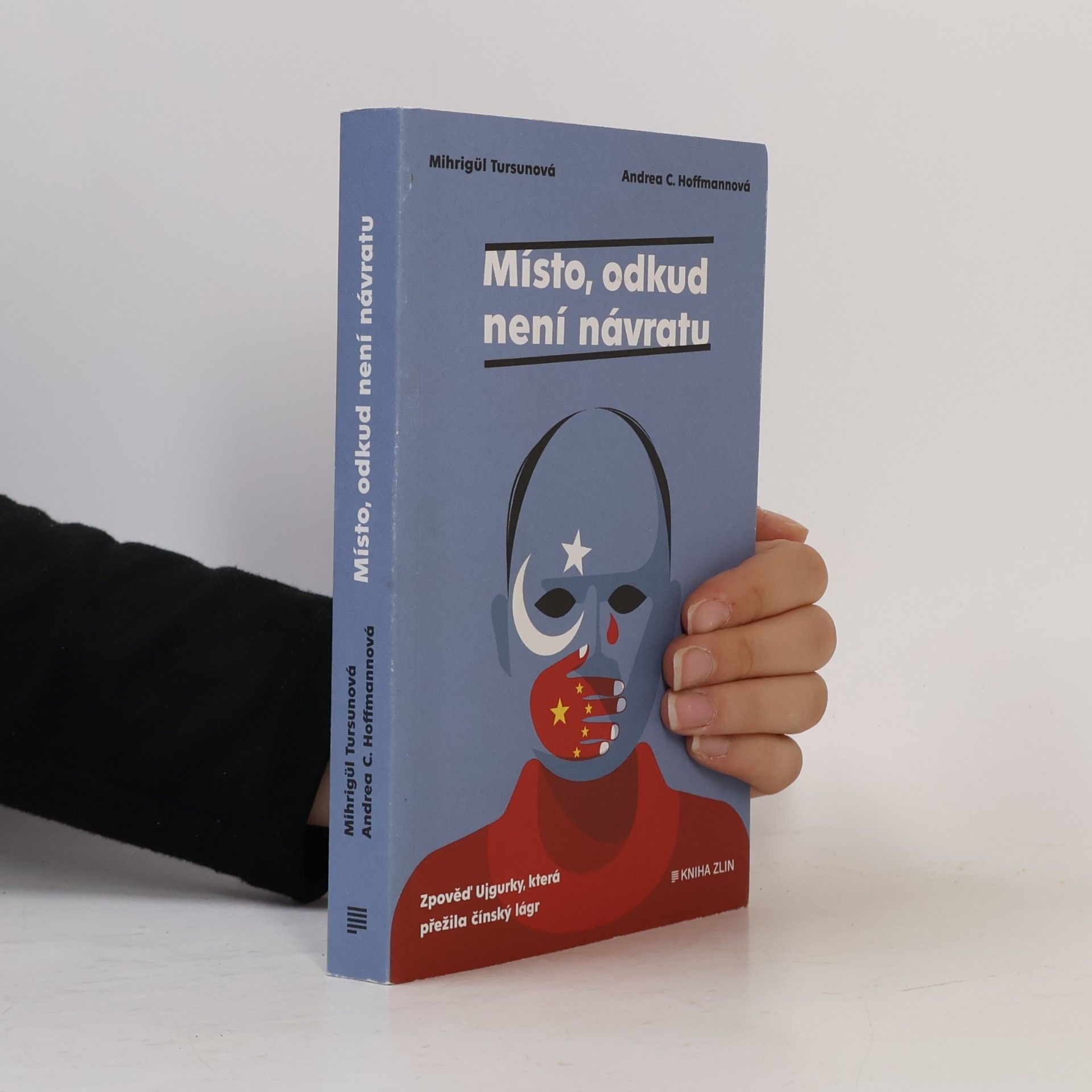 Mihrigul Tursun Místo, odkud není návratu