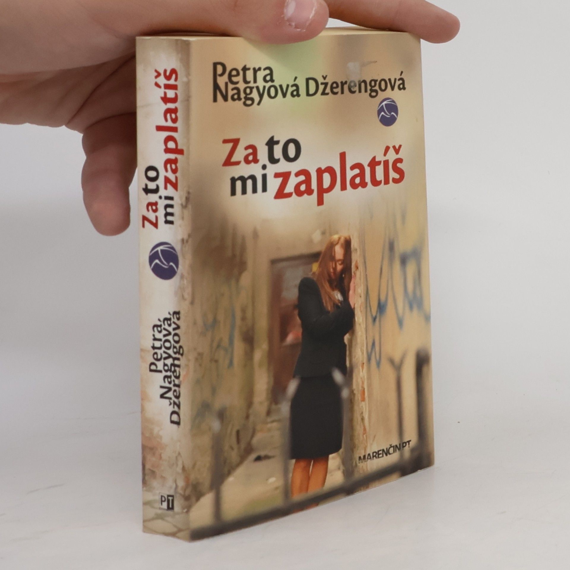 Petra Nagyová Džerengová Za to mi zaplatíš
