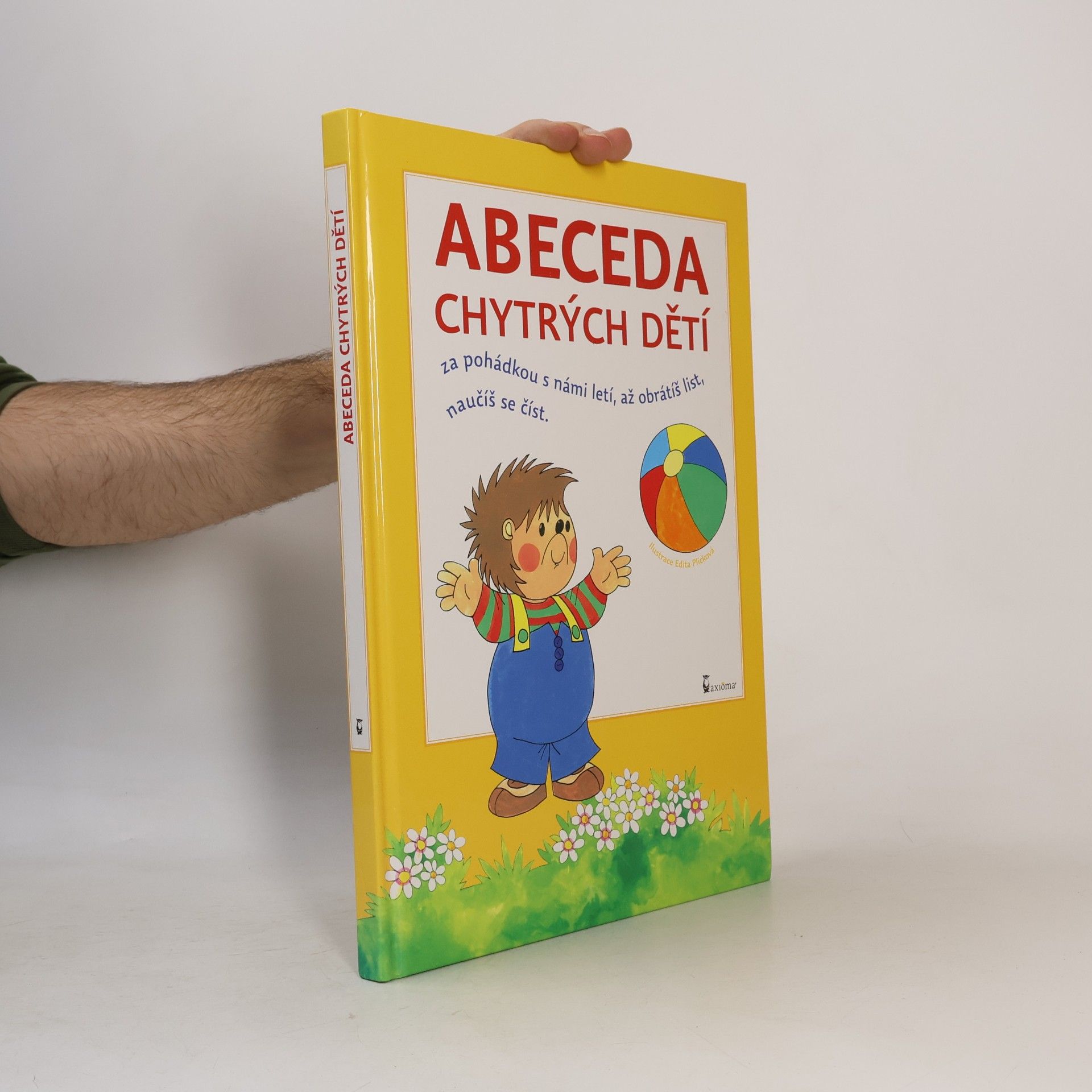 Edita Plicková Abeceda chytrých dětí : za pohádkou s námi letí, až obrátíš list, naučíš se číst