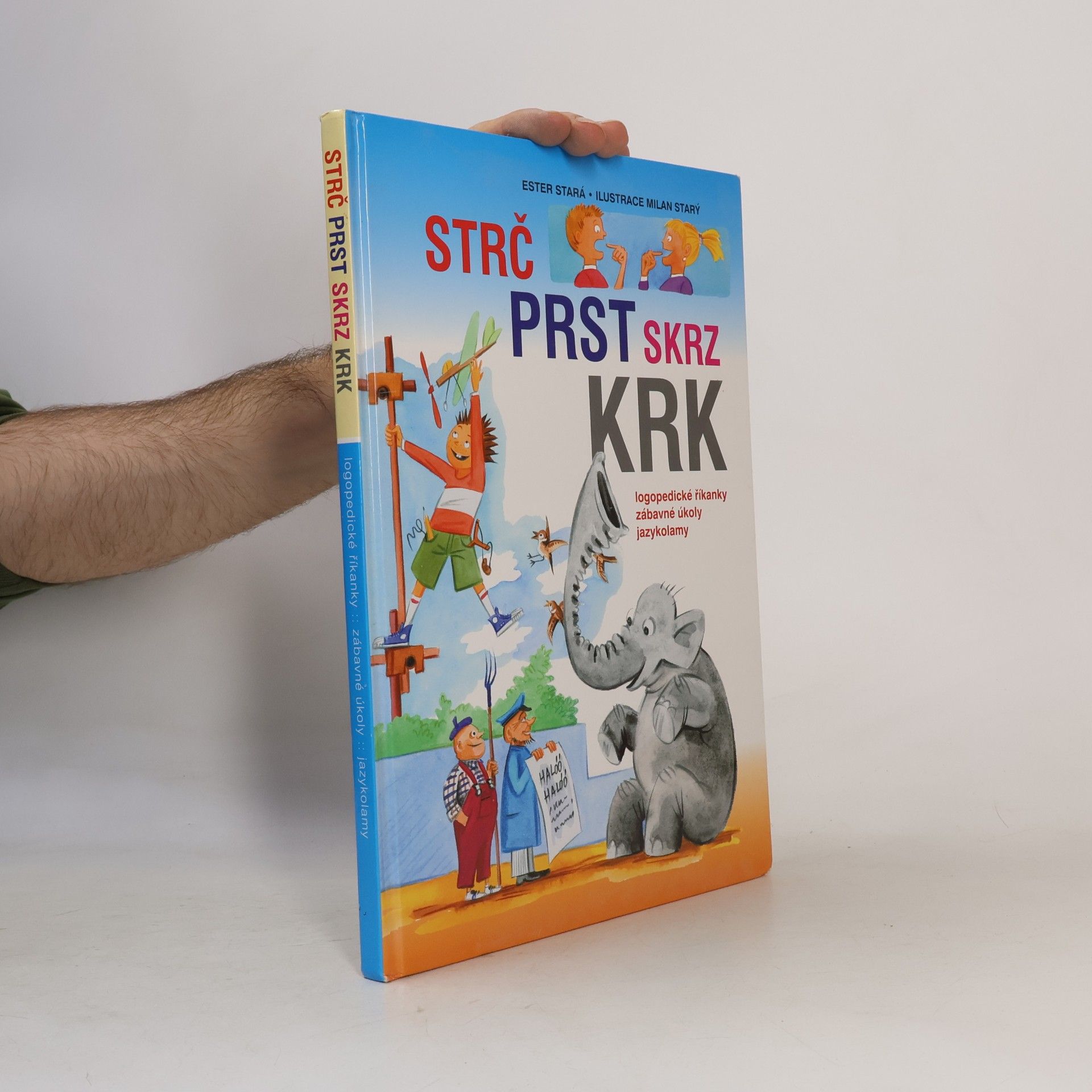 Strč prst skrz krk: Logopedické říkanky, zábavné úkoly, hlavolamy