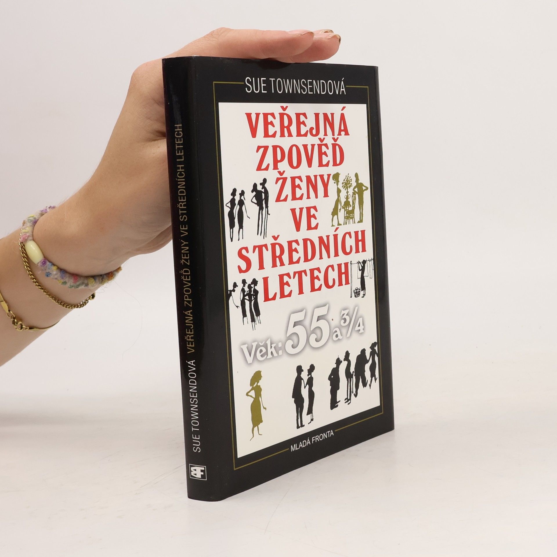 Sue Townsend Veřejná zpověď ženy ve středních letech. Věk 55 a 3/4