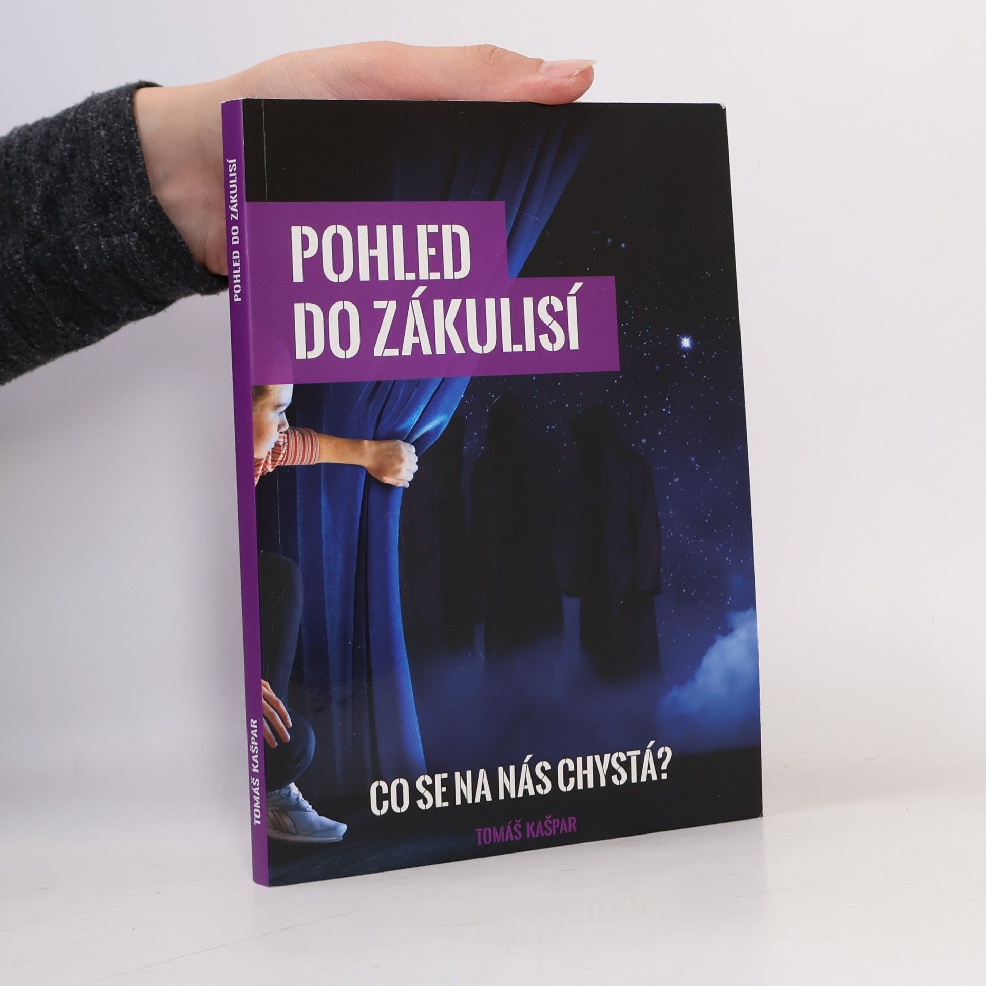 Tomáš Kašpar Pohled do zákulisí. Co se na nás chystá?