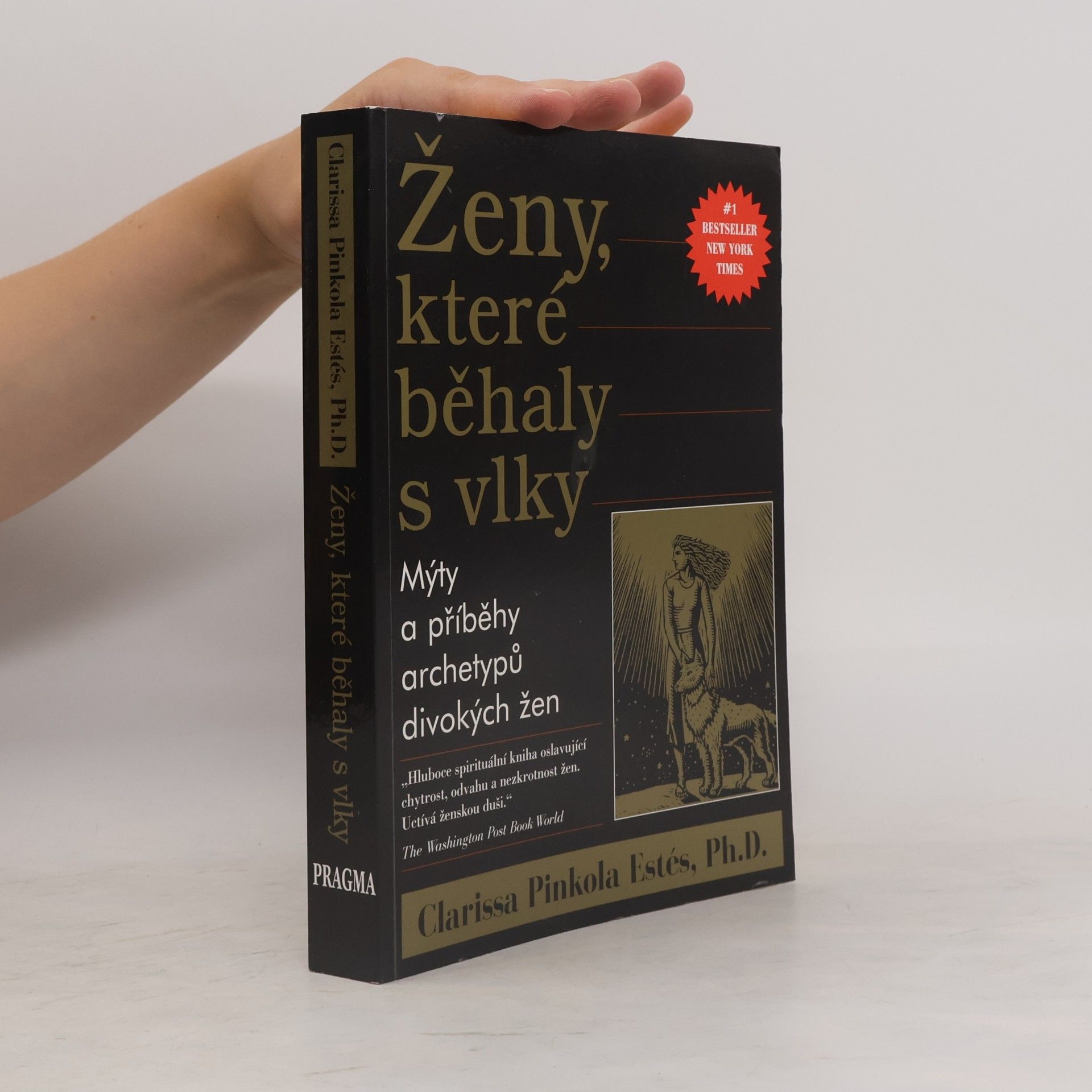 Clarissa Pinkola Estés Ženy, které běhaly s vlky